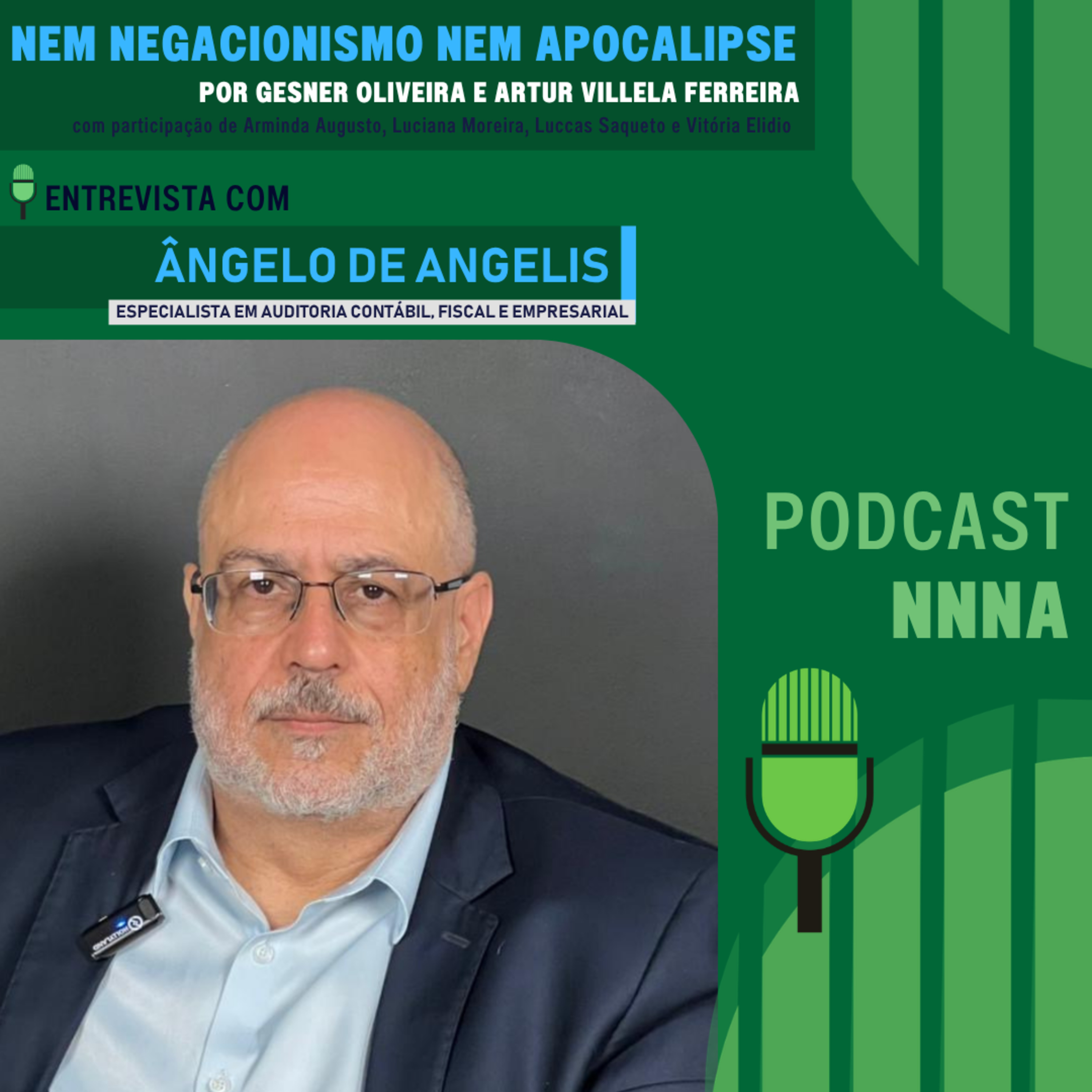 NNNA #236 - Ângelo de Angelis, pesquisador do Núcleo de Estudos Fiscais da FGV Direito SP, por Gesner Oliveira e Artur Villela Ferreira episode artwork