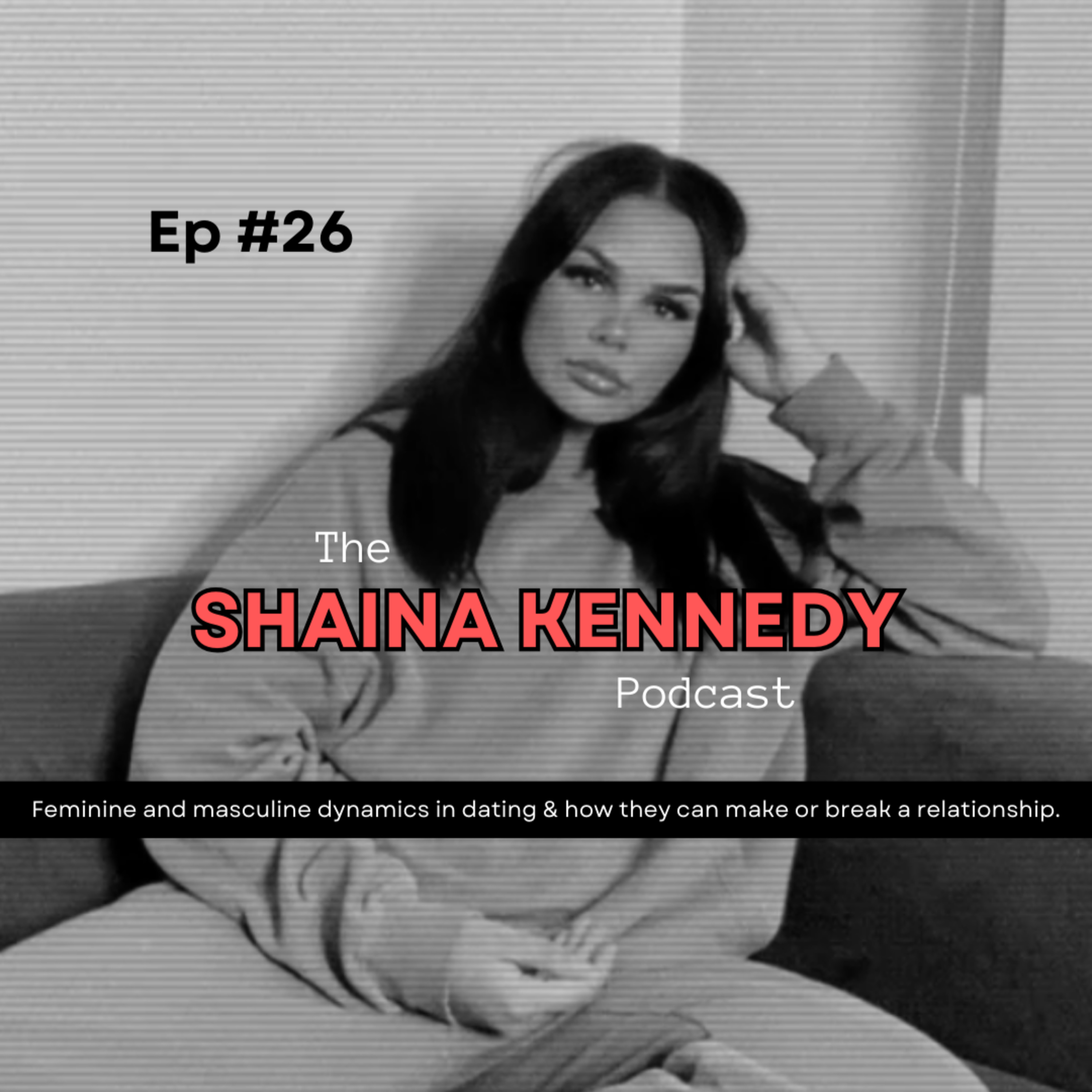 The Shaina Kennedy Podcast