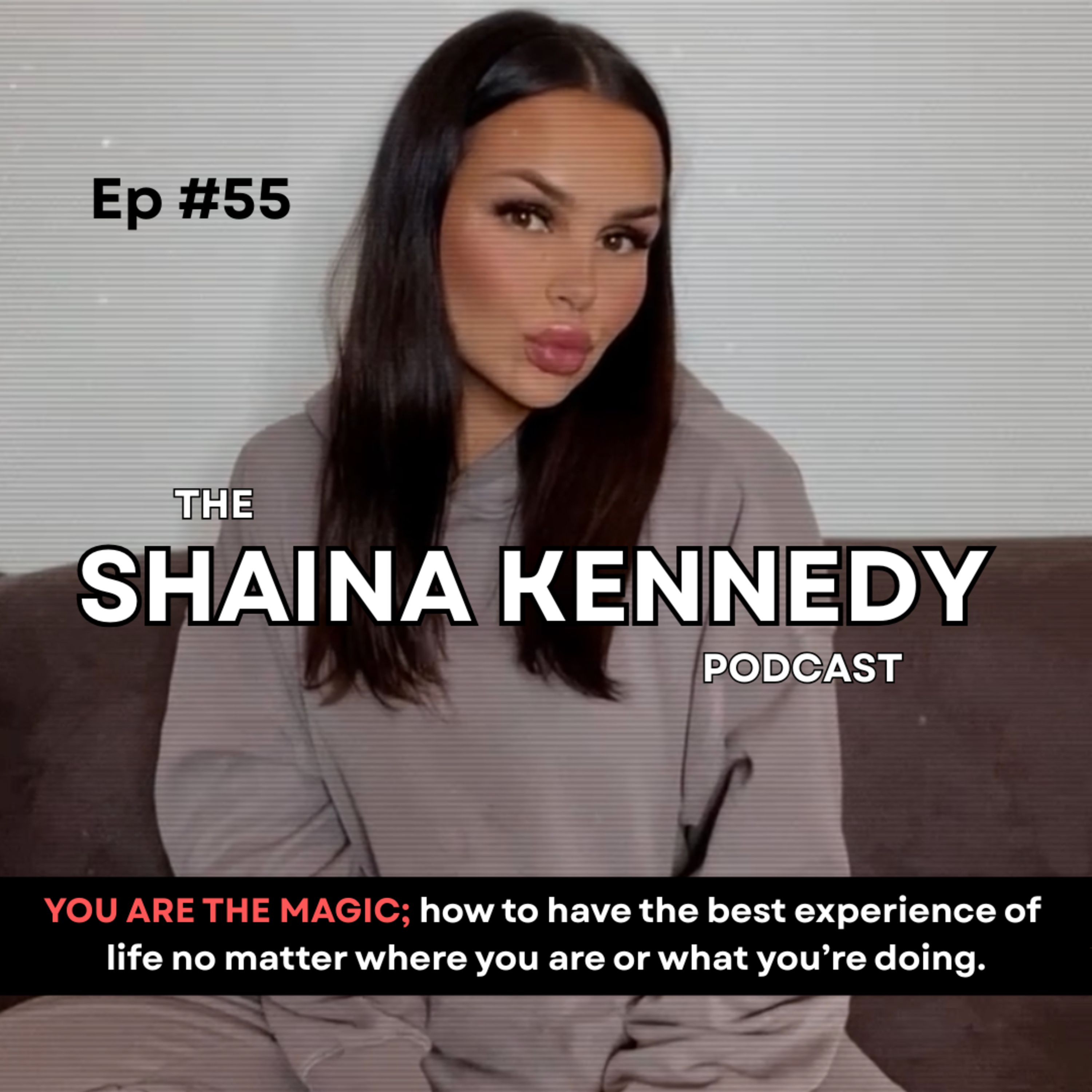 The Shaina Kennedy Podcast