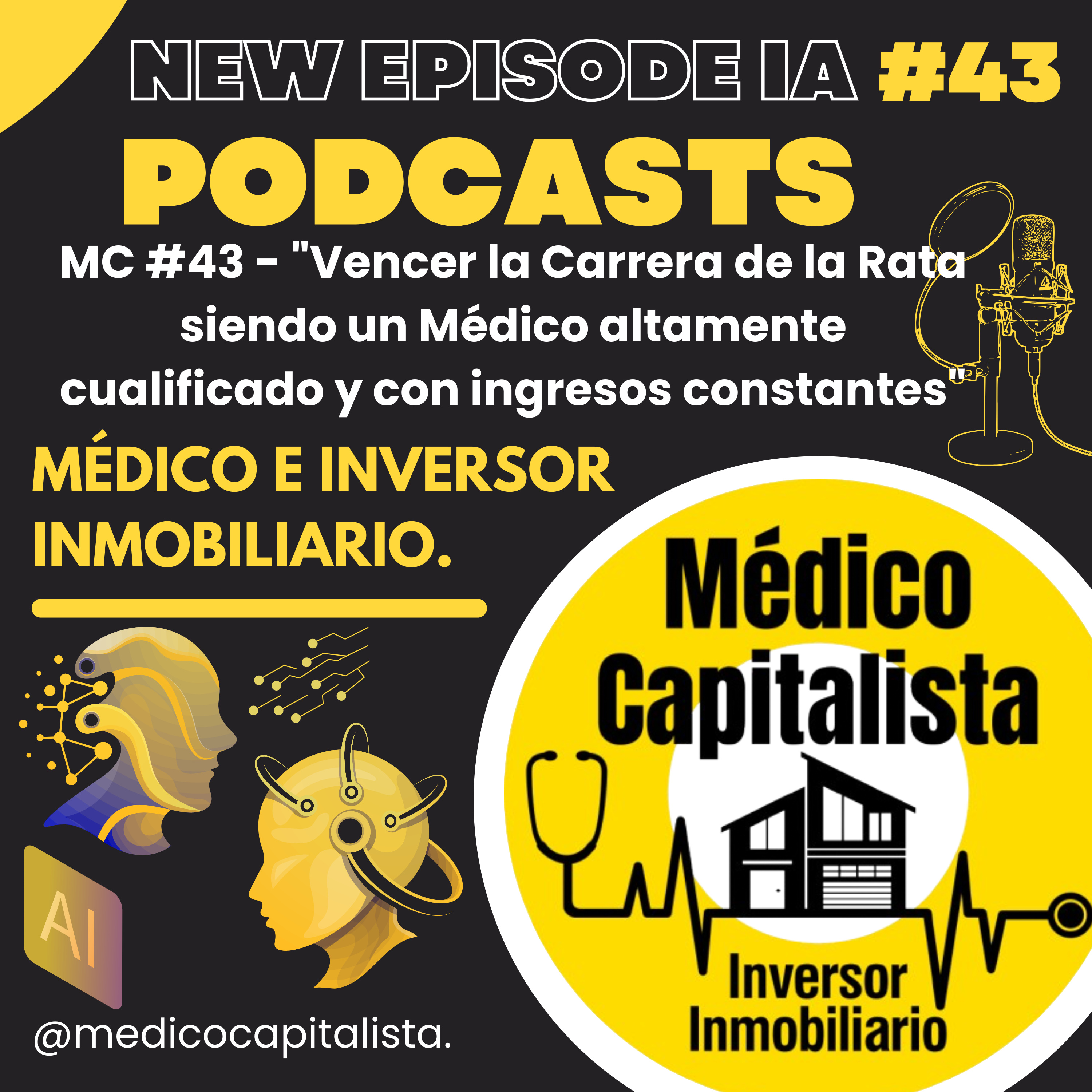 MC #43 - "Vencer la Carrera de la Rata siendo un Médico Altamente Cualificado" episode artwork
