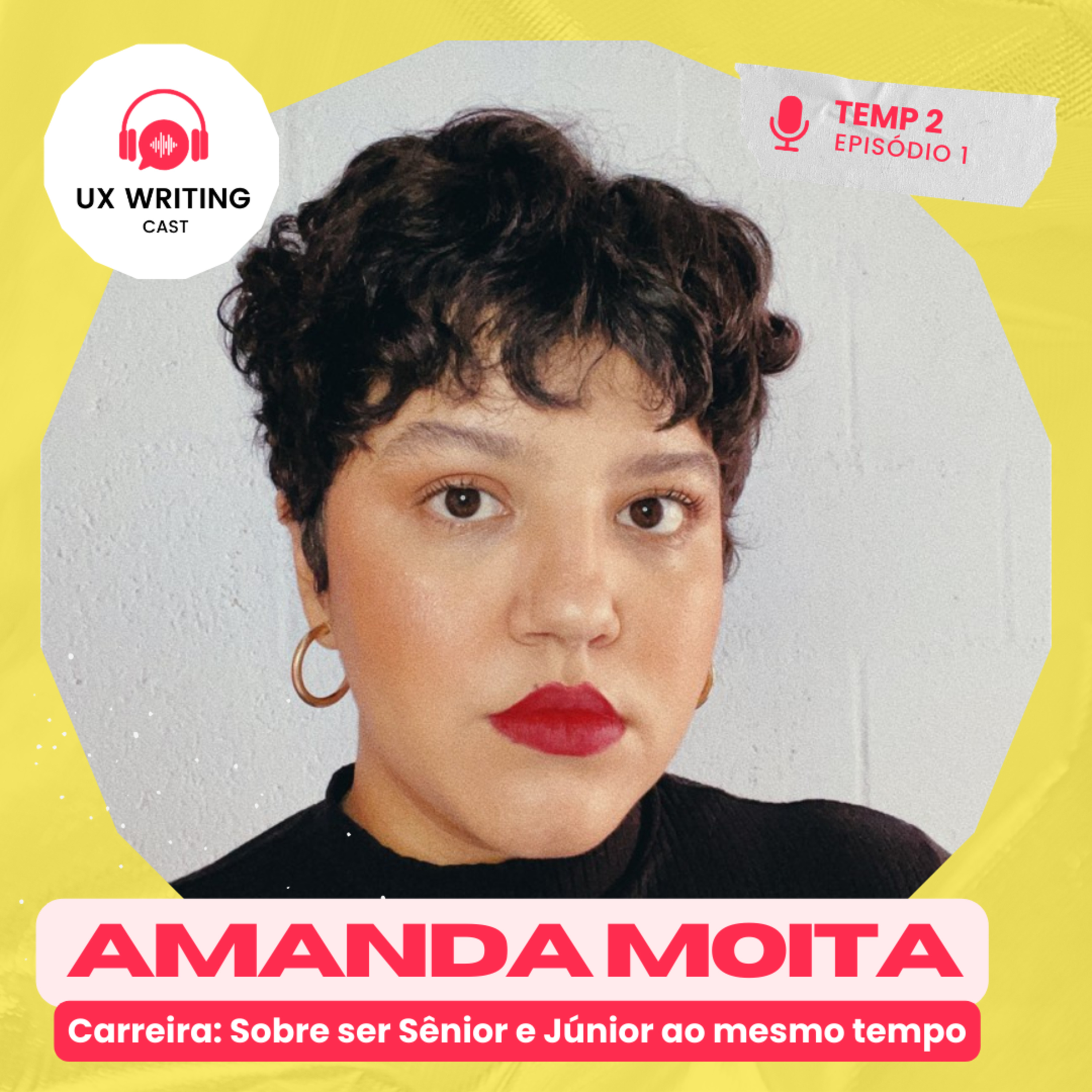 Carreira: Sobre ser Sênior e Júnior ao mesmo tempo com Amanda Moita - Temp. 2 - Ep. 1