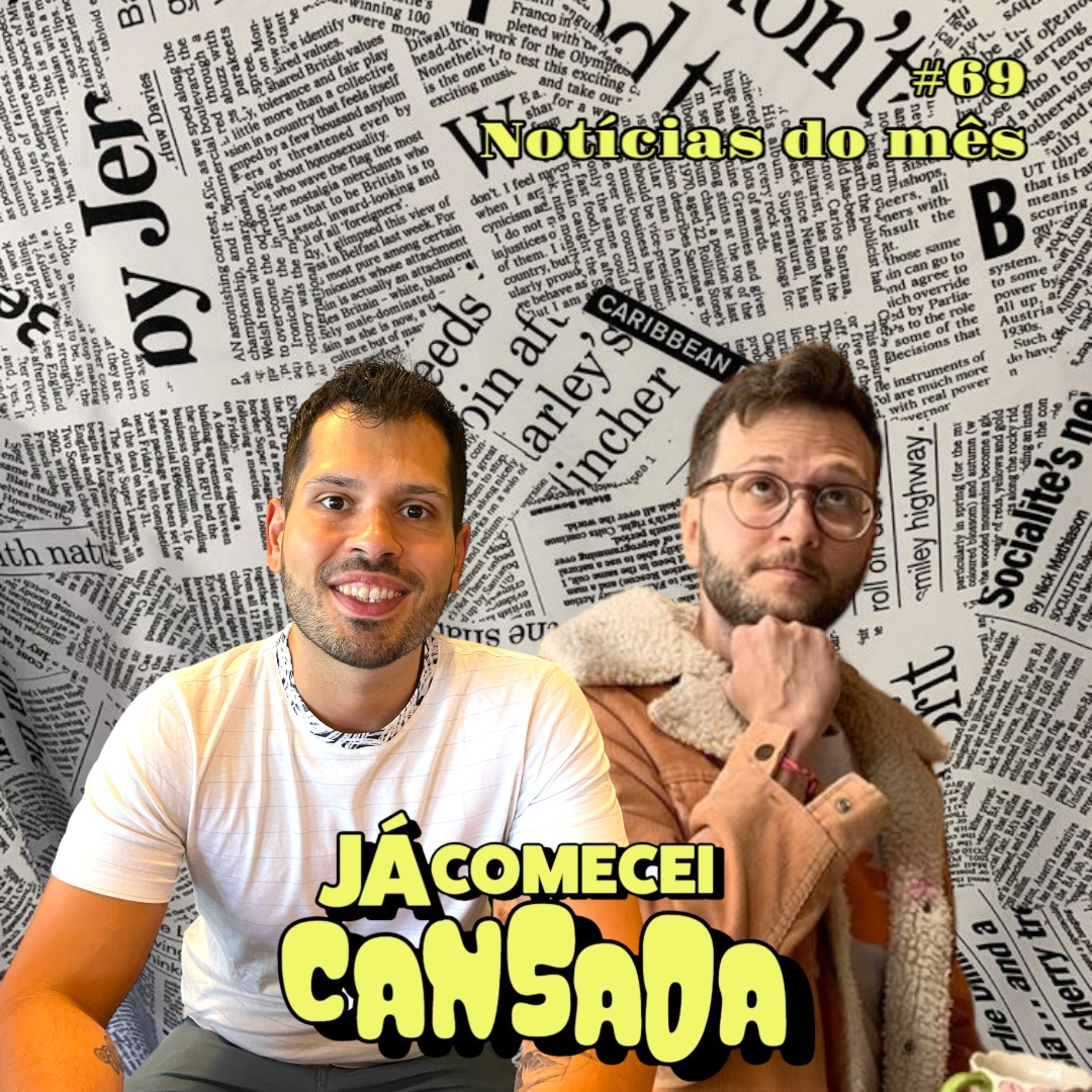 Já comecei cansada