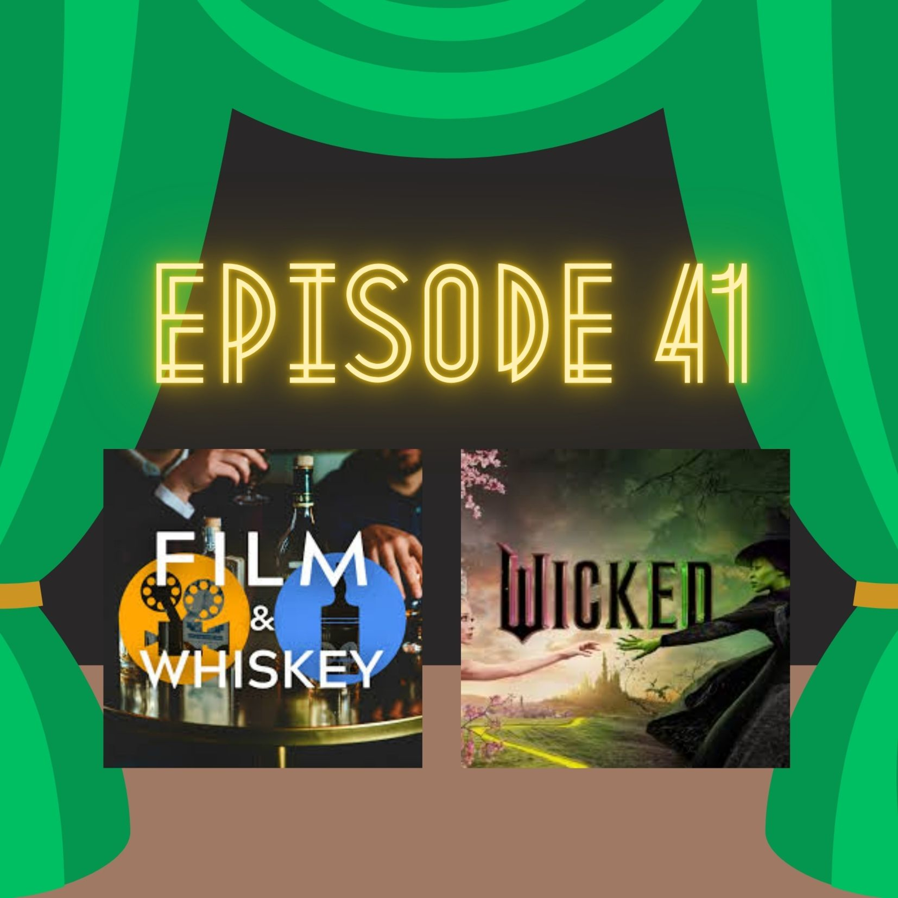 Wicked- With Film and Whiskey Podcast episode artwork