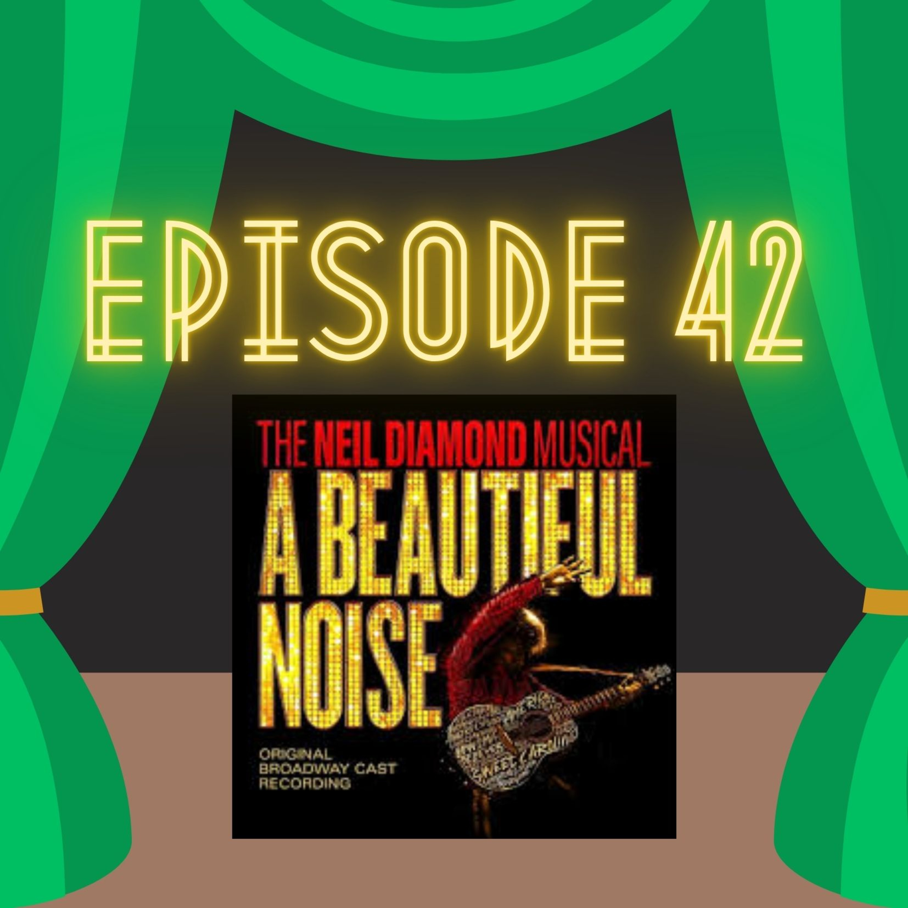 A Beautiful Noise- The Neil Diamond Musical 