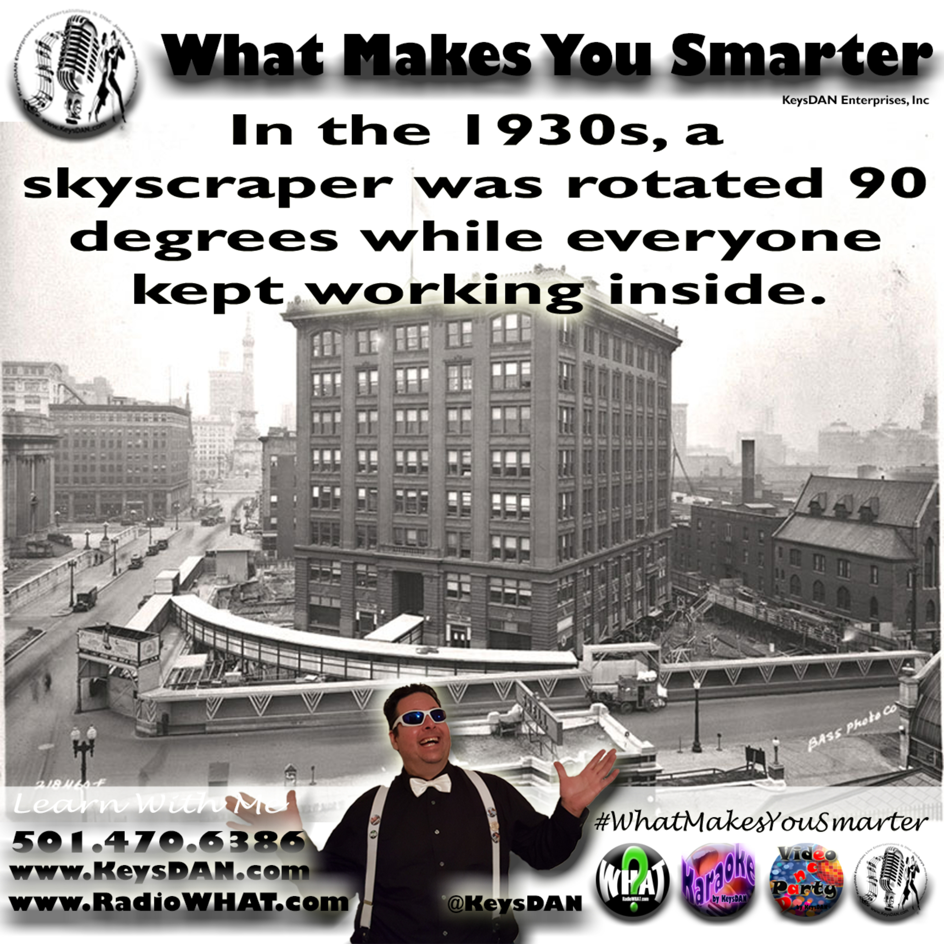 In the 1930s, a skyscraper was rotated 90 degrees while everyone kept working inside. What Makes You Smarter #PODCAST #WhatMakesYouSmarter @KeysDAN  episode artwork