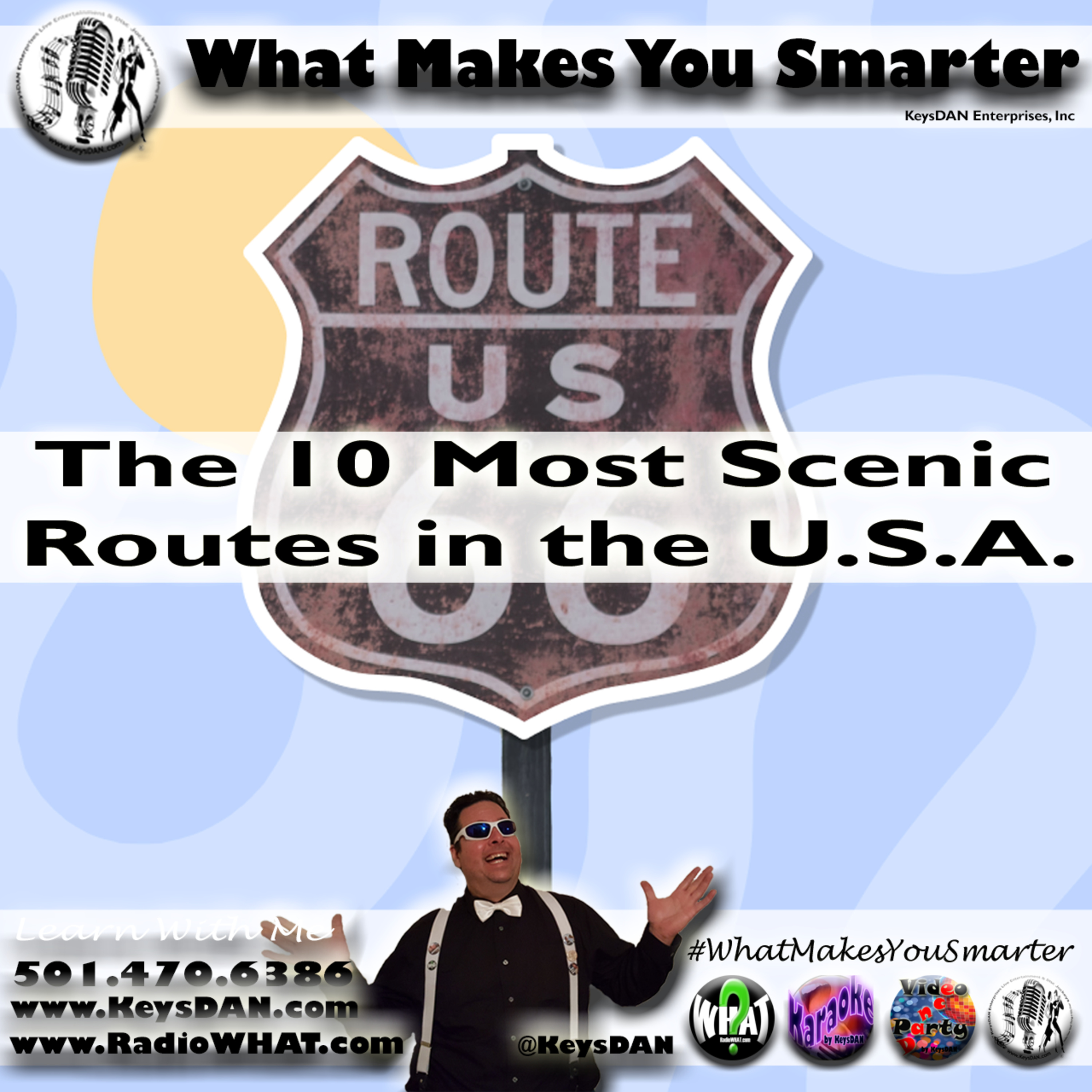The 10 Most Scenic Routes in the U.S.A. What Makes You Smarter #PODCAST #WhatMakesYouSmarter @KeysDAN  episode artwork