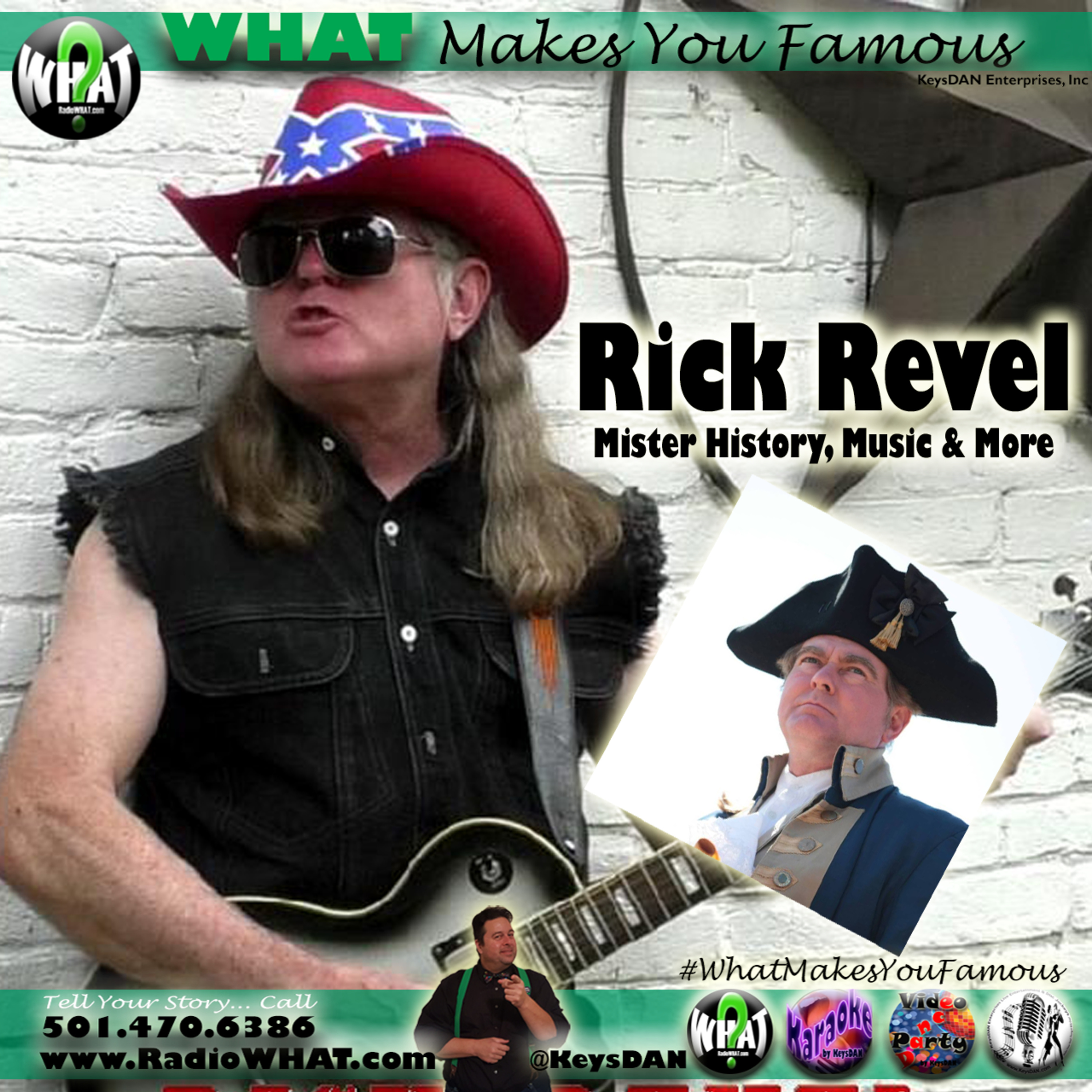 Rick Revel: Mister History, Music & More What Makes You Famous #PODCAST #WhatMakesYouFamous @KeysDAN episode artwork