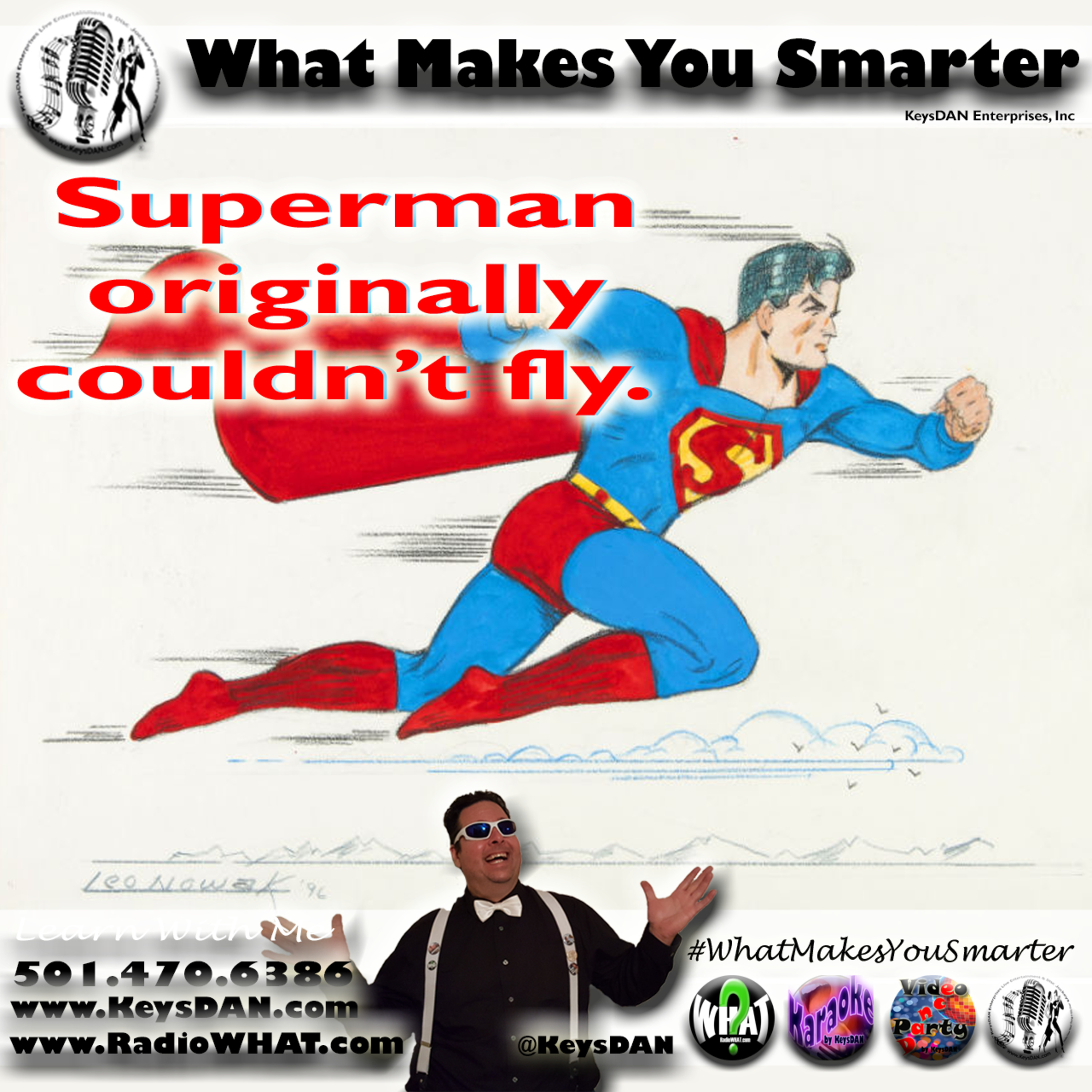 Superman originally couldn’t fly. What Makes You Smarter #PODCAST #WhatMakesYouSmarter @KeysDAN  episode artwork