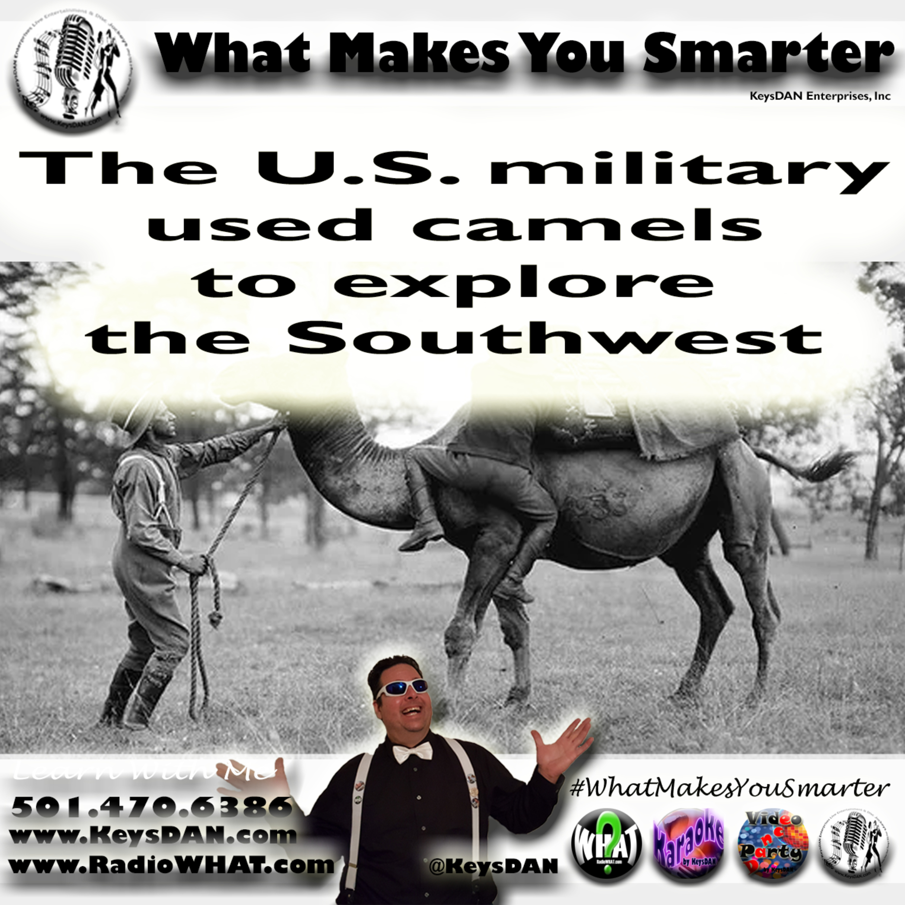 The U.S. military used camels to explore the Southwest. What Makes You Smarter #PODCAST #WhatMakesYouSmarter @KeysDAN episode artwork