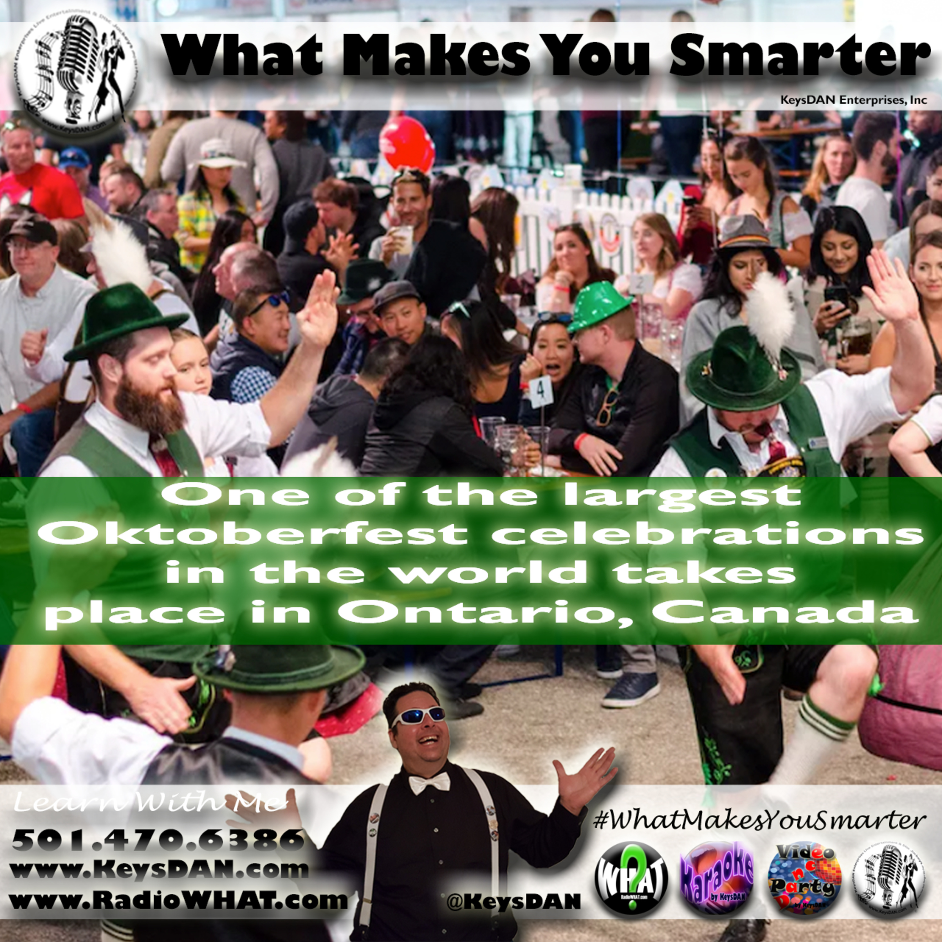 One of the largest Oktoberfest celebrations in the world takes place in Ontario, Canada. What Makes You Smarter #PODCAST #WhatMakesYouSmarter @KeysDAN  episode artwork