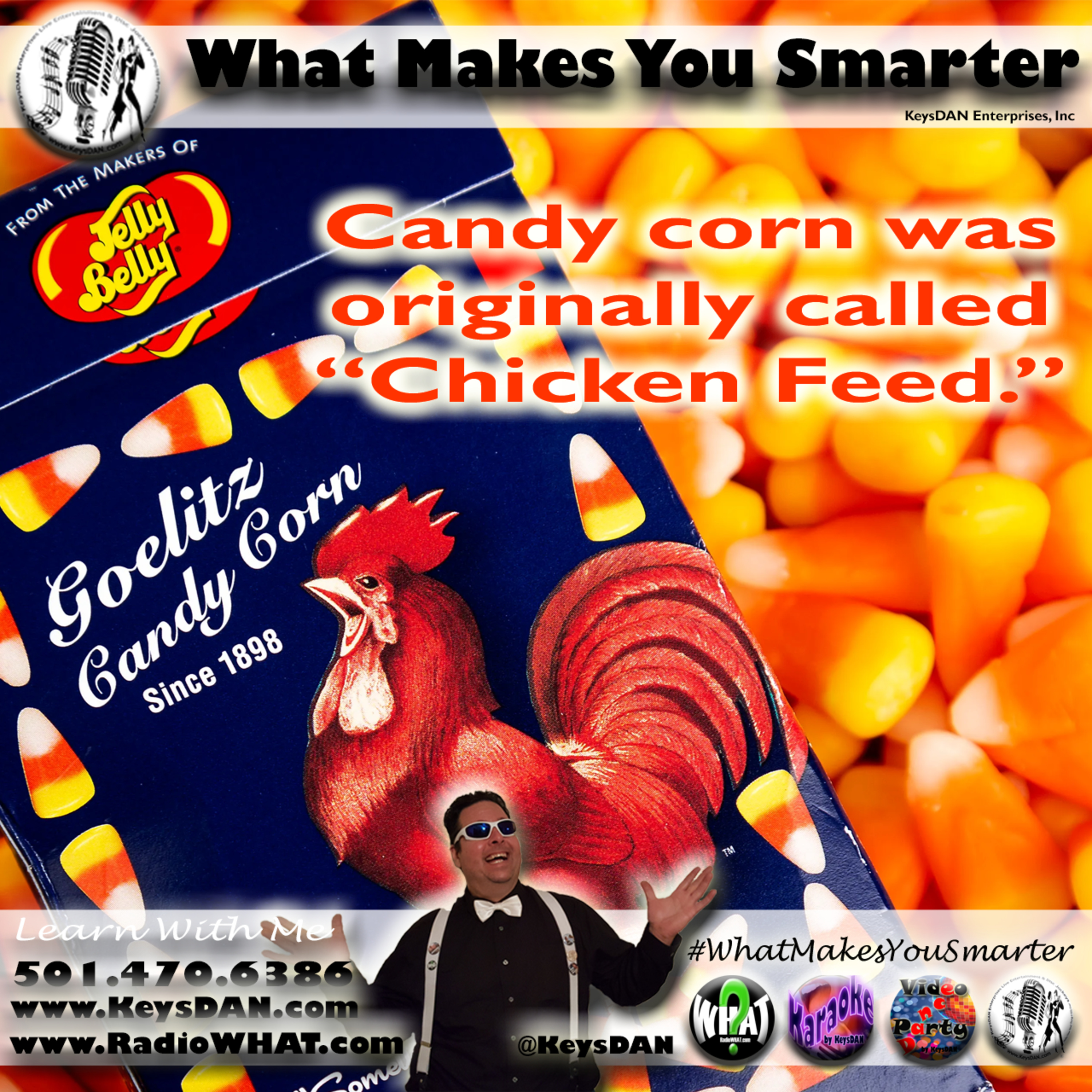Candy corn was originally called “Chicken Feed.” What Makes You Smarter #PODCAST #WhatMakesYouSmarter @KeysDAN  episode artwork