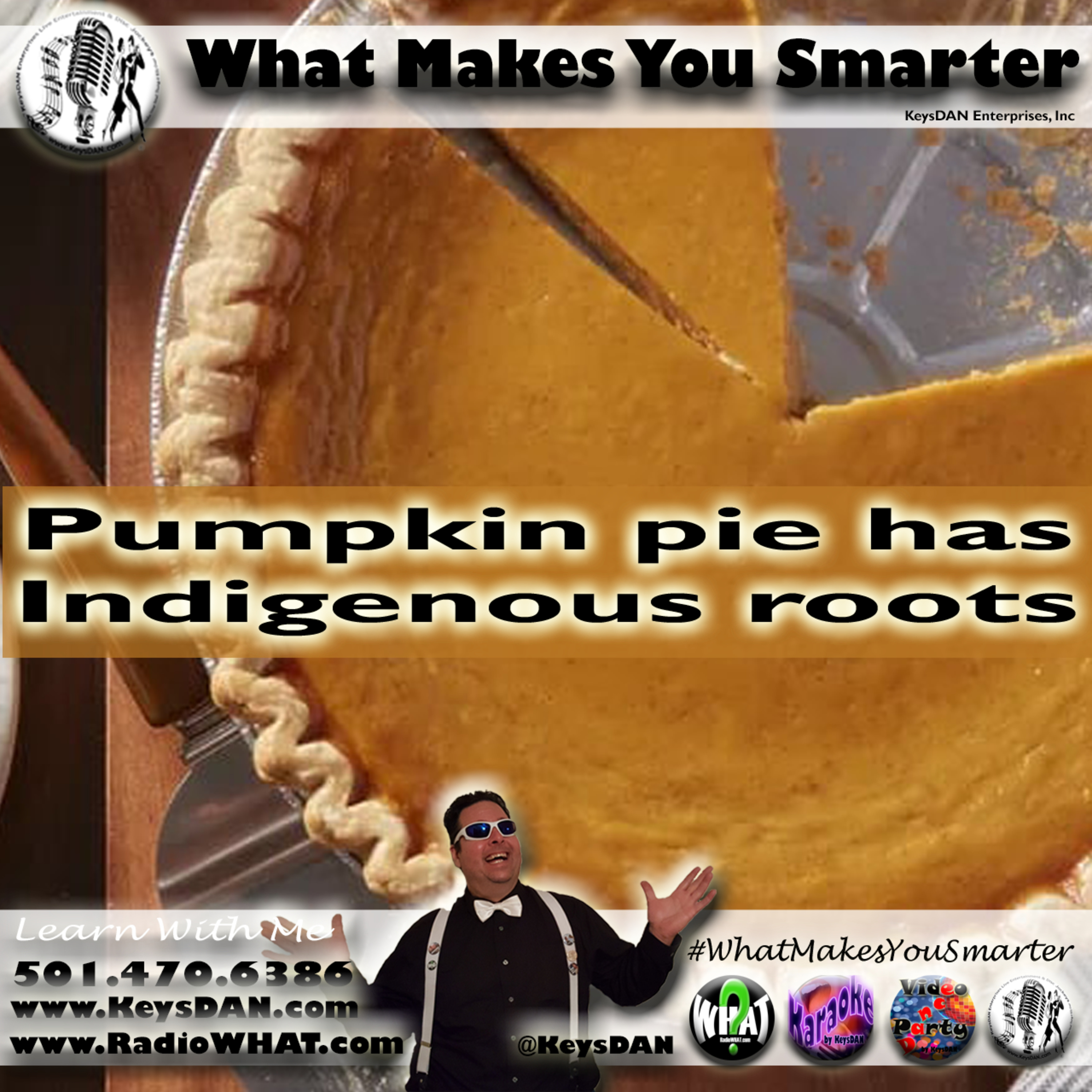 Pumpkin pie has Indigenous roots. What Makes You Smarter #PODCAST #WhatMakesYouSmarter @KeysDAN  episode artwork