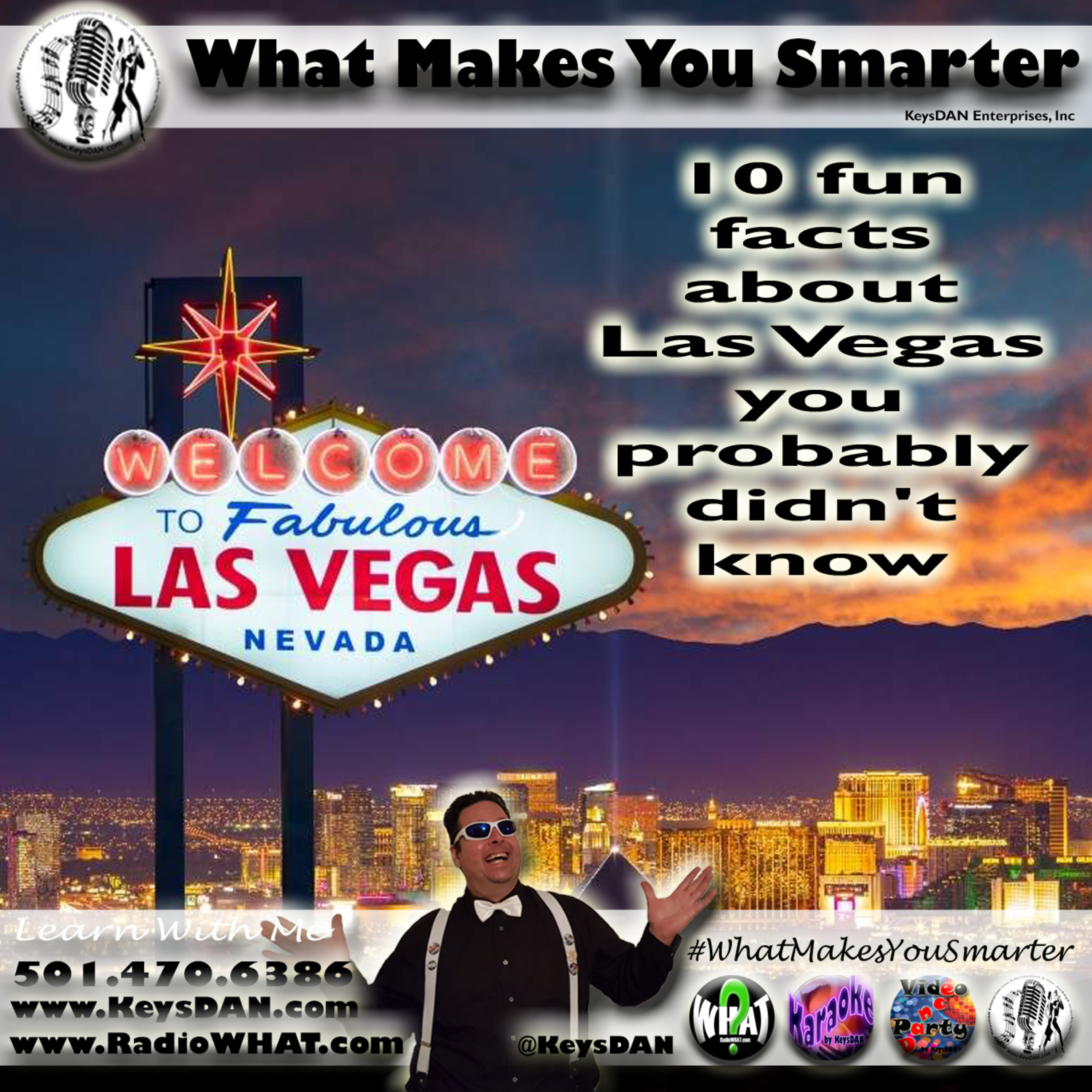 10 fun facts about Las Vegas you probably didn't know What Makes You Smarter #PODCAST #WhatMakesYouSmarter @KeysDAN  episode artwork