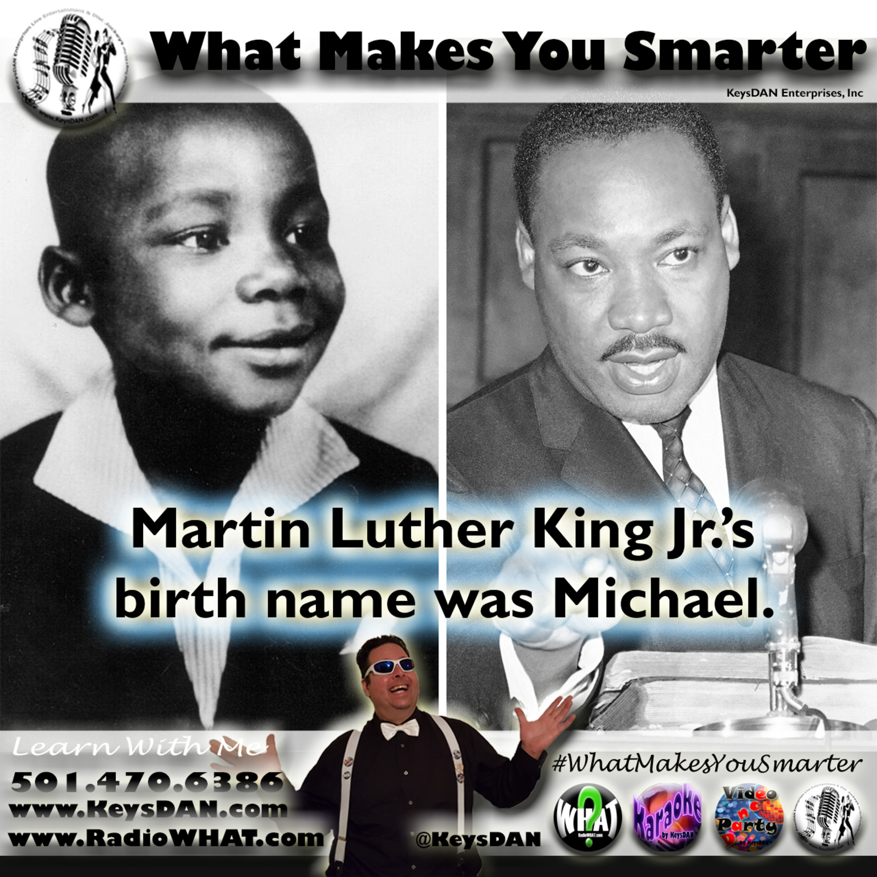 Martin Luther King Jr.’s birth name was Michael. #PODCAST #WhatMakesYouSmarter #KeysDANShow @KeysDAN episode artwork