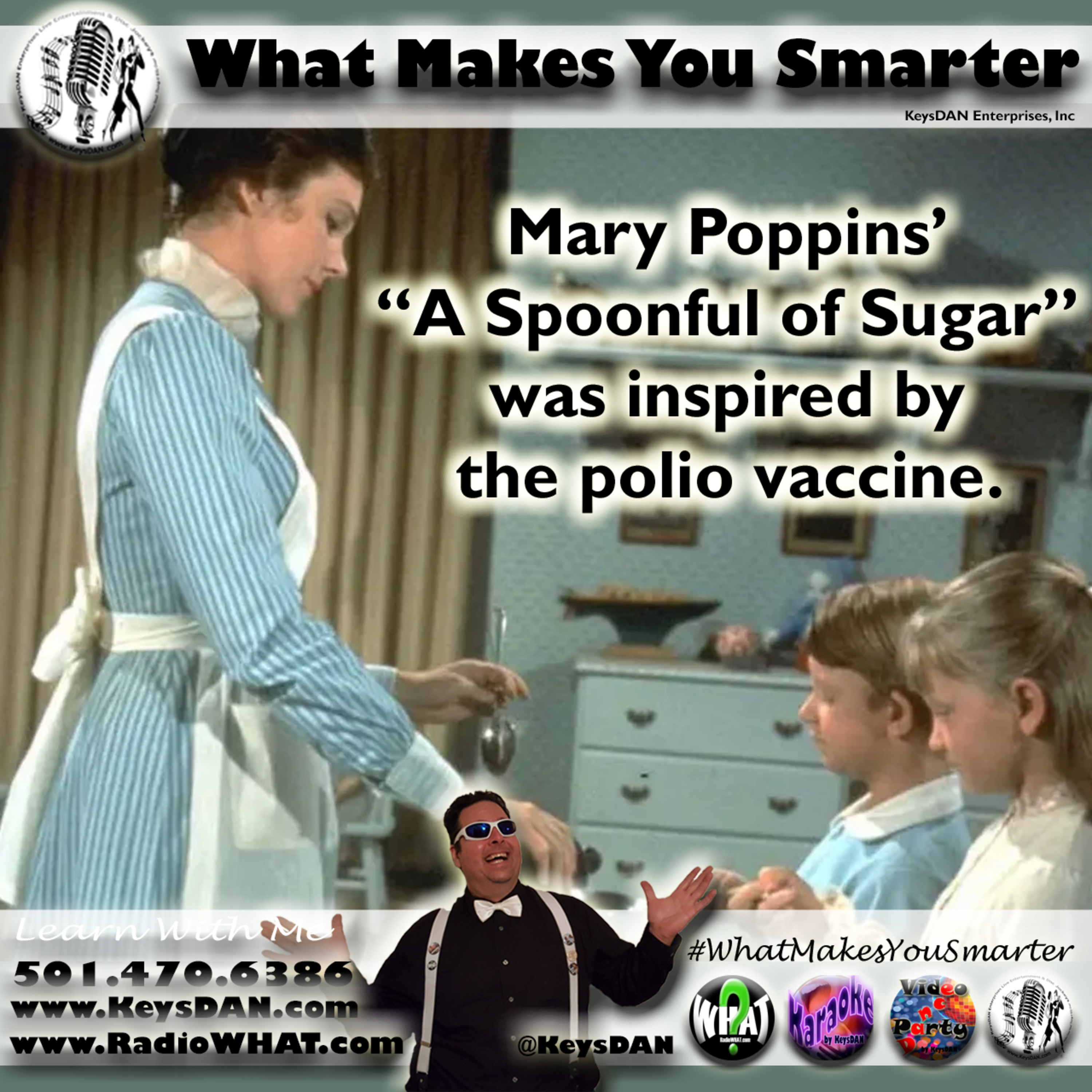 Mary Poppins’ “A Spoonful of Sugar” was inspired by the polio vaccine. #PODCAST #WhatMakesYouSmarter #KeysDANShow @KeysDAN episode artwork