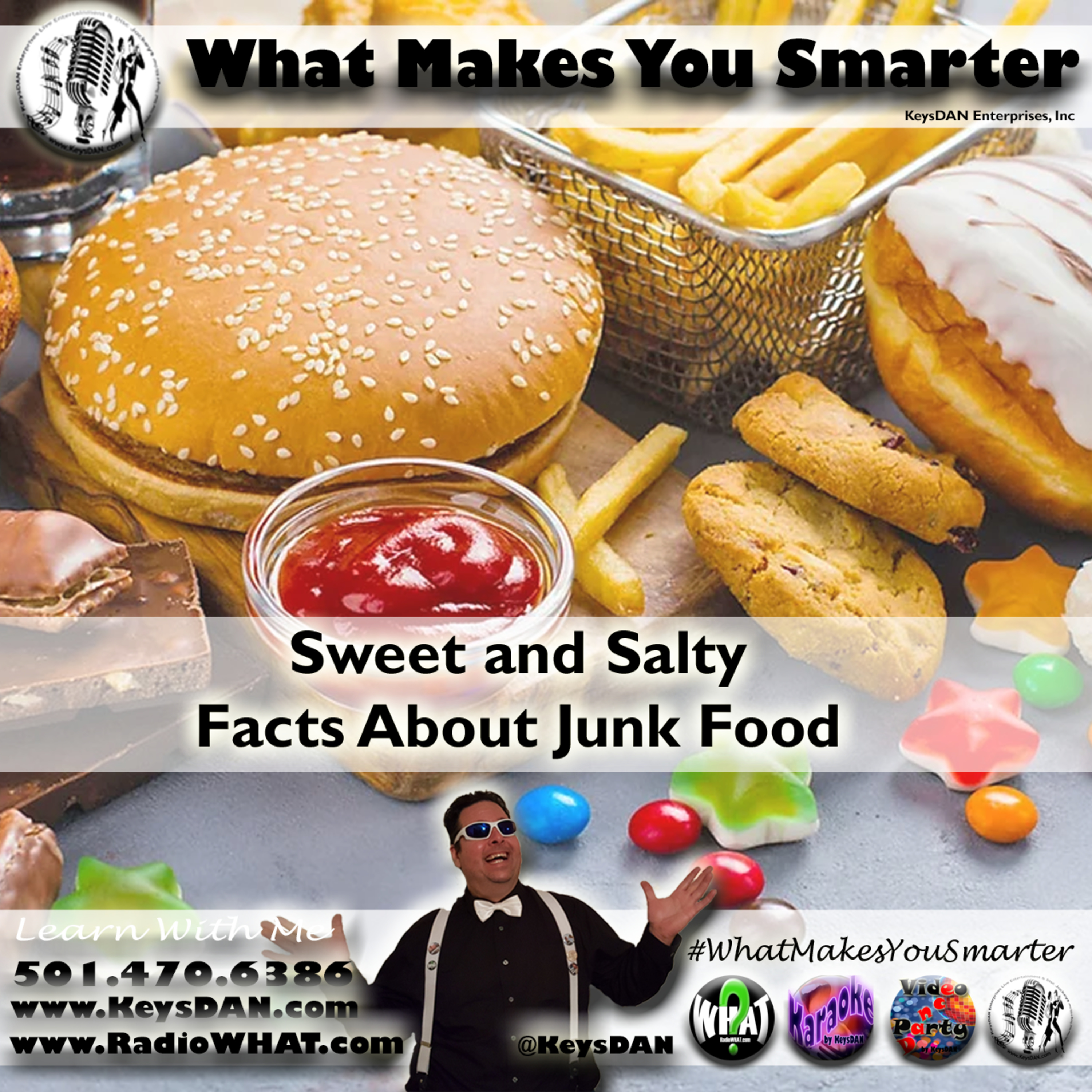 Sweet and Salty Facts About Junk Food #PODCAST #WhatMakesYouSmarter #KeysDANShow @KeysDAN episode artwork