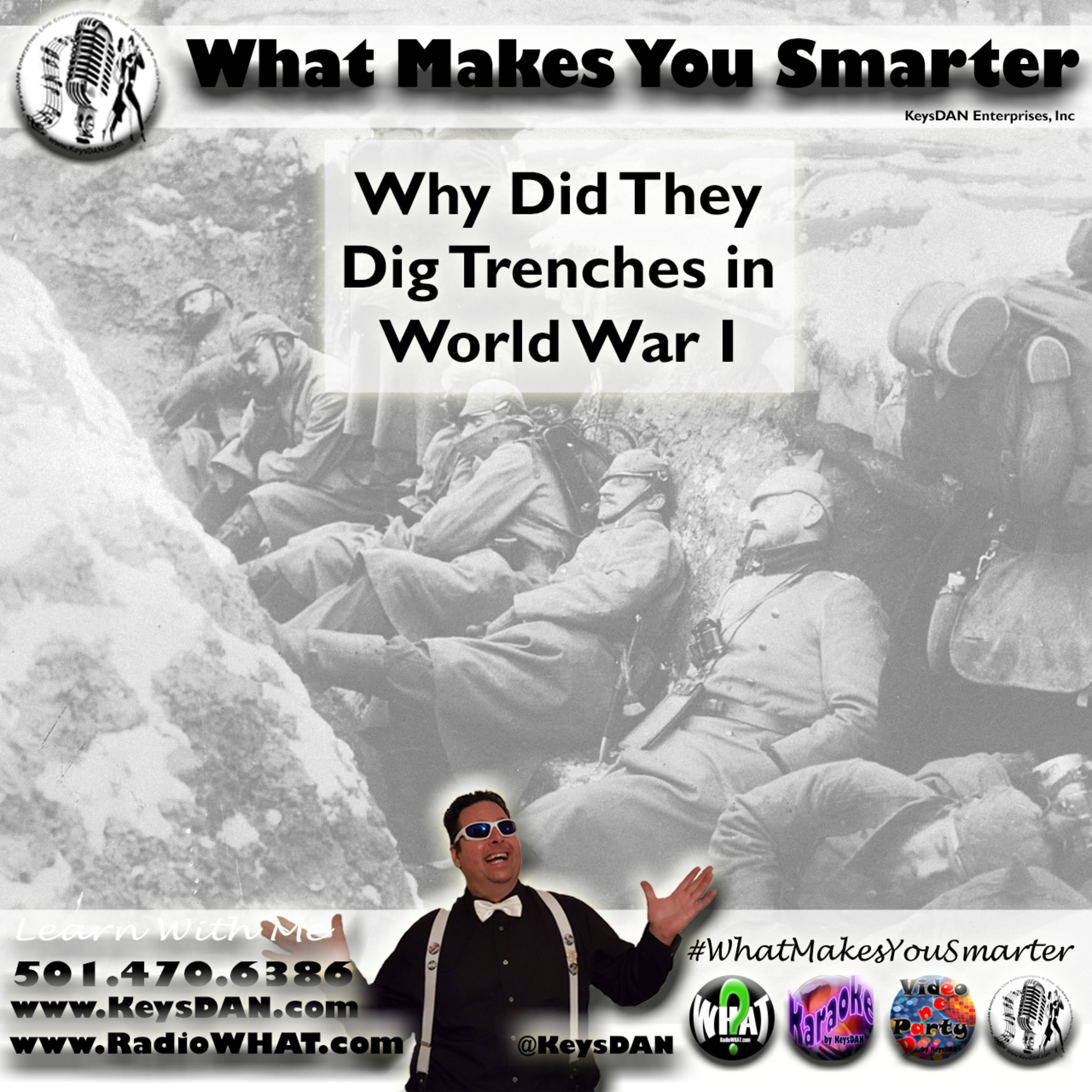 Why Did They Dig Trenches in World War I #PODCAST #WhatMakesYouSmarter #KeysDANShow @KeysDAN episode artwork