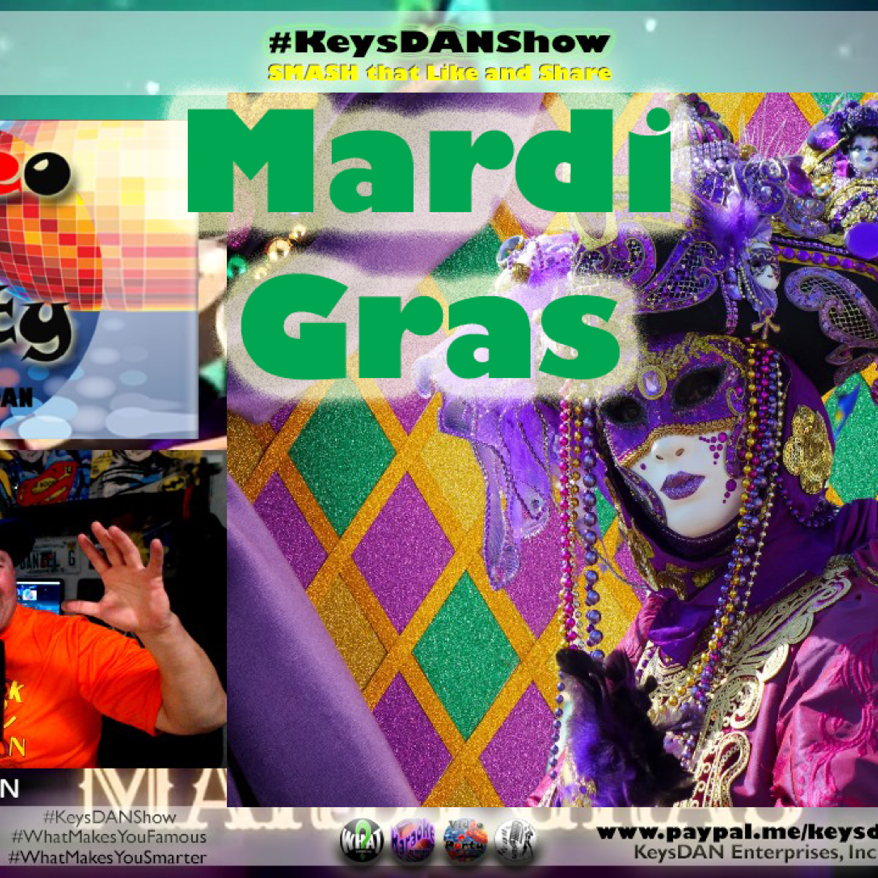 Mardi Gras #PODCAST #WhatMakesYouSmarter #KeysDANShow @KeysDAN episode artwork