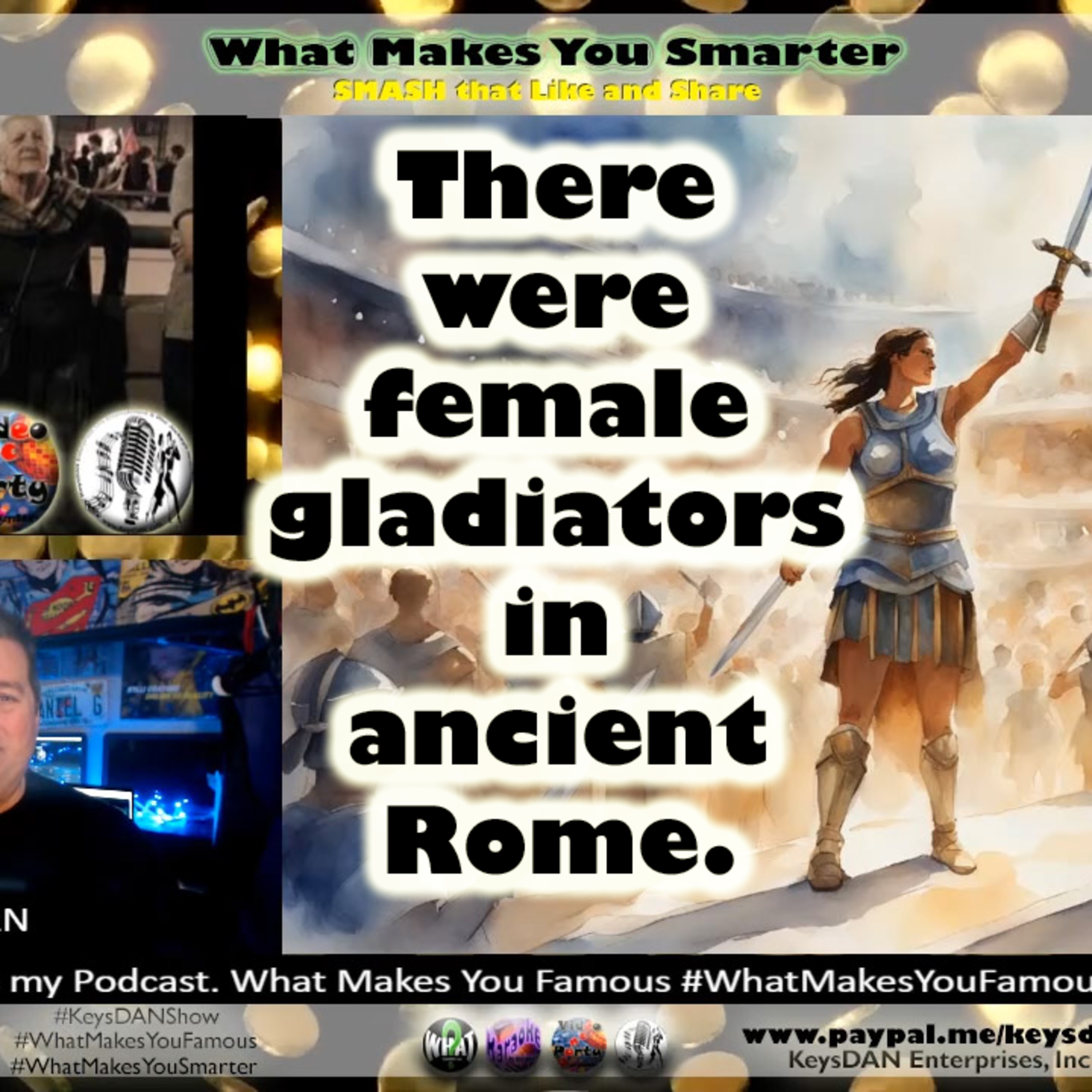 There were female gladiators in ancient Rome. #PODCAST #WhatMakesYouSmarter #KeysDANShow @KeysDAN episode artwork
