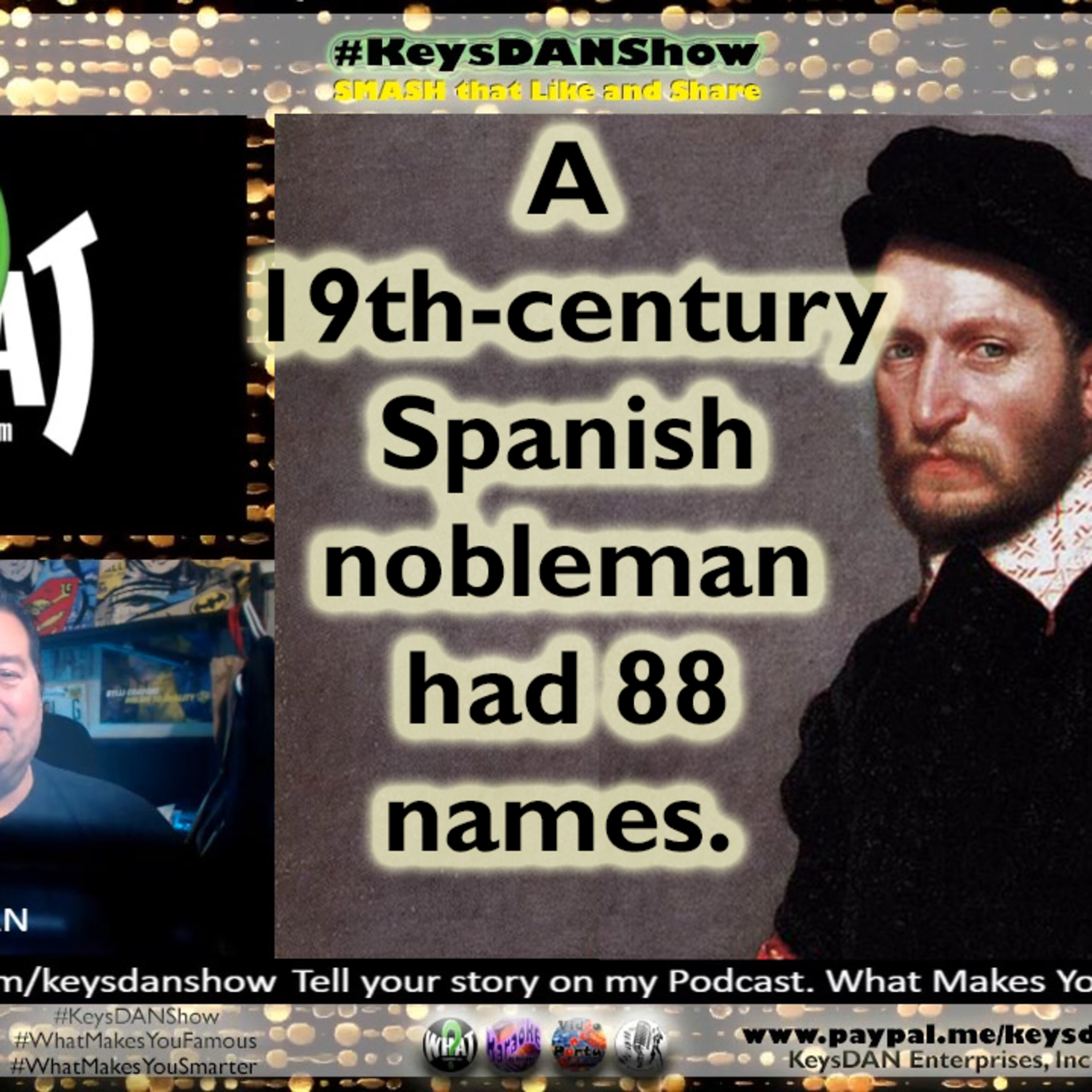 Longest Name Ever? The 88-Named Spanish Noble! KeysDAN Show #FACTS #KeysDANShow @KeysDAN episode artwork