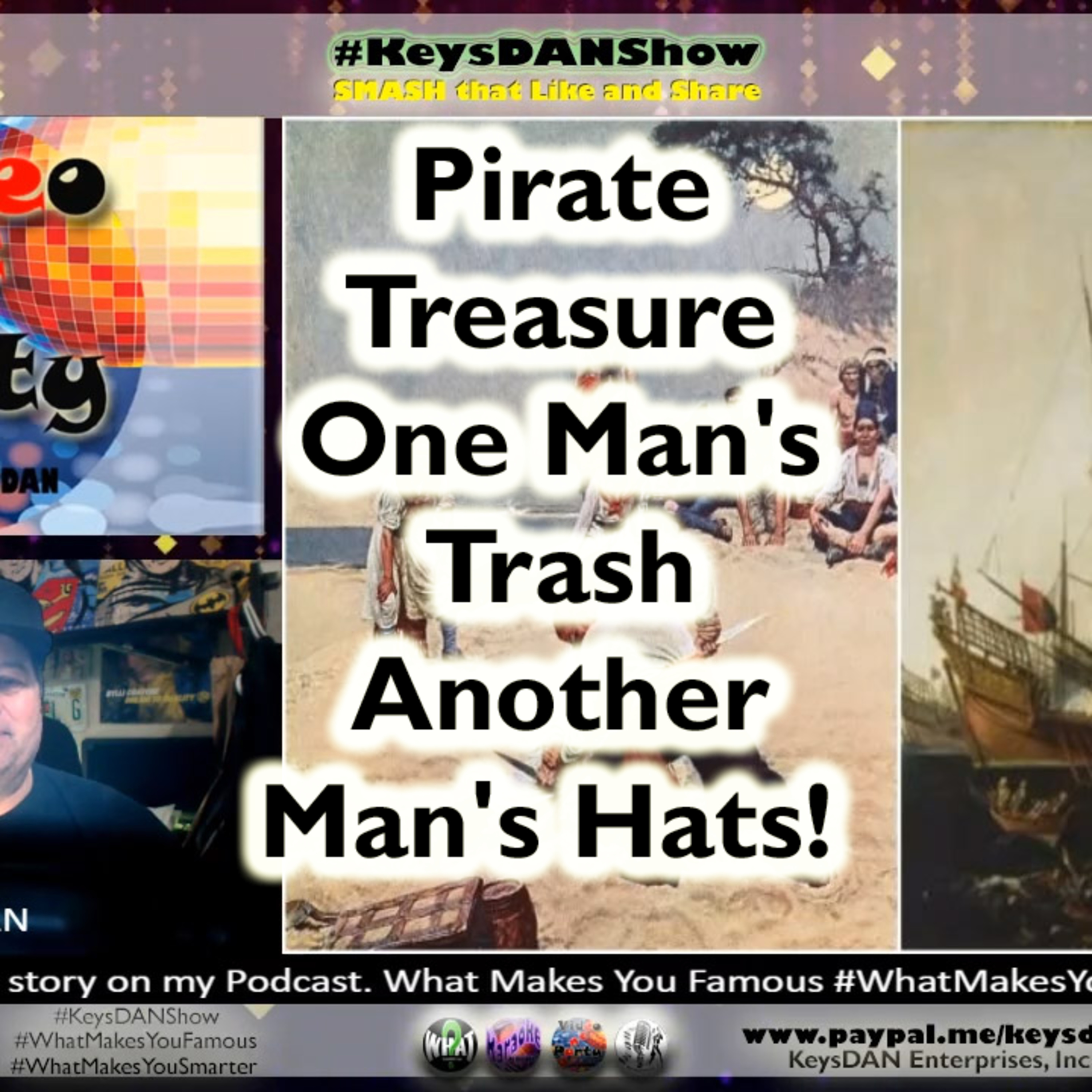 Pirate Treasure? One Man's Trash, Another Man's Hats! #HISTORY #WhatMakesYouSmarter #KeysDANShow @KeysDAN episode artwork