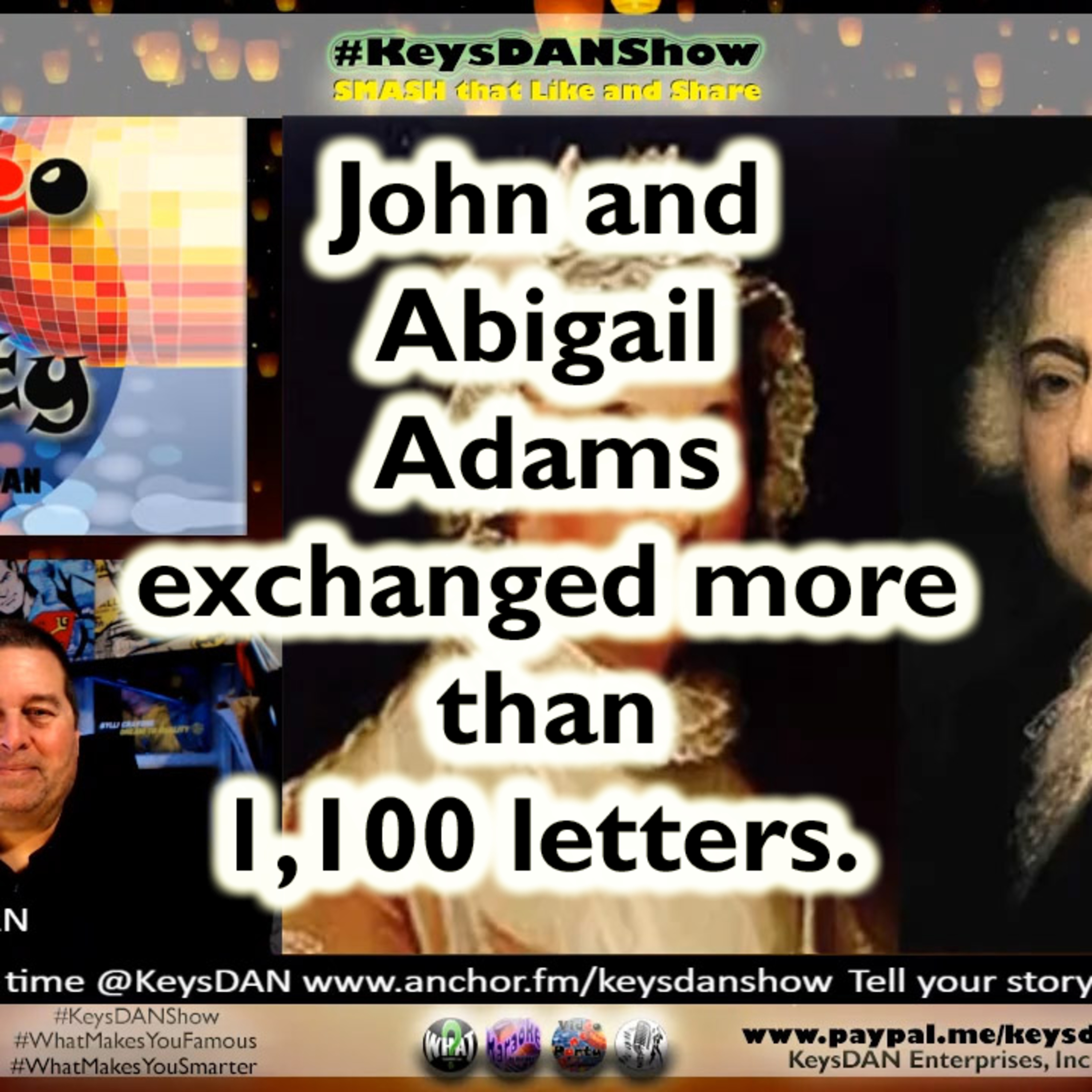 John and Abigail Adams: Love Letters That Shaped America #HISTORY #WhatMakesYouSmarter #KeysDANShow @KeysDAN episode artwork