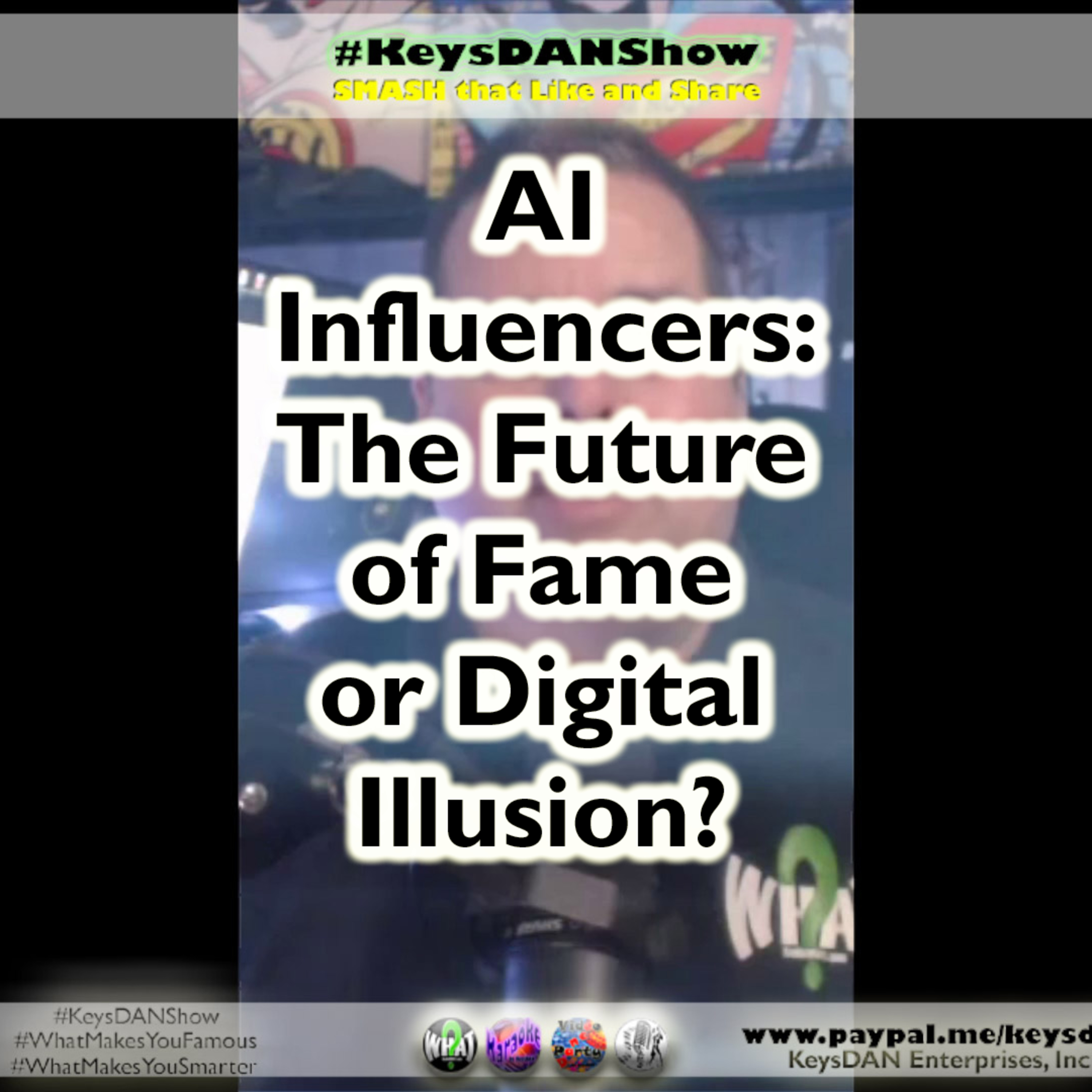 KeysDAN Show #PODCAST #KeysDANShow #WhatMakesYouFamous #WhatMakesYouSmarter @KeysDAN