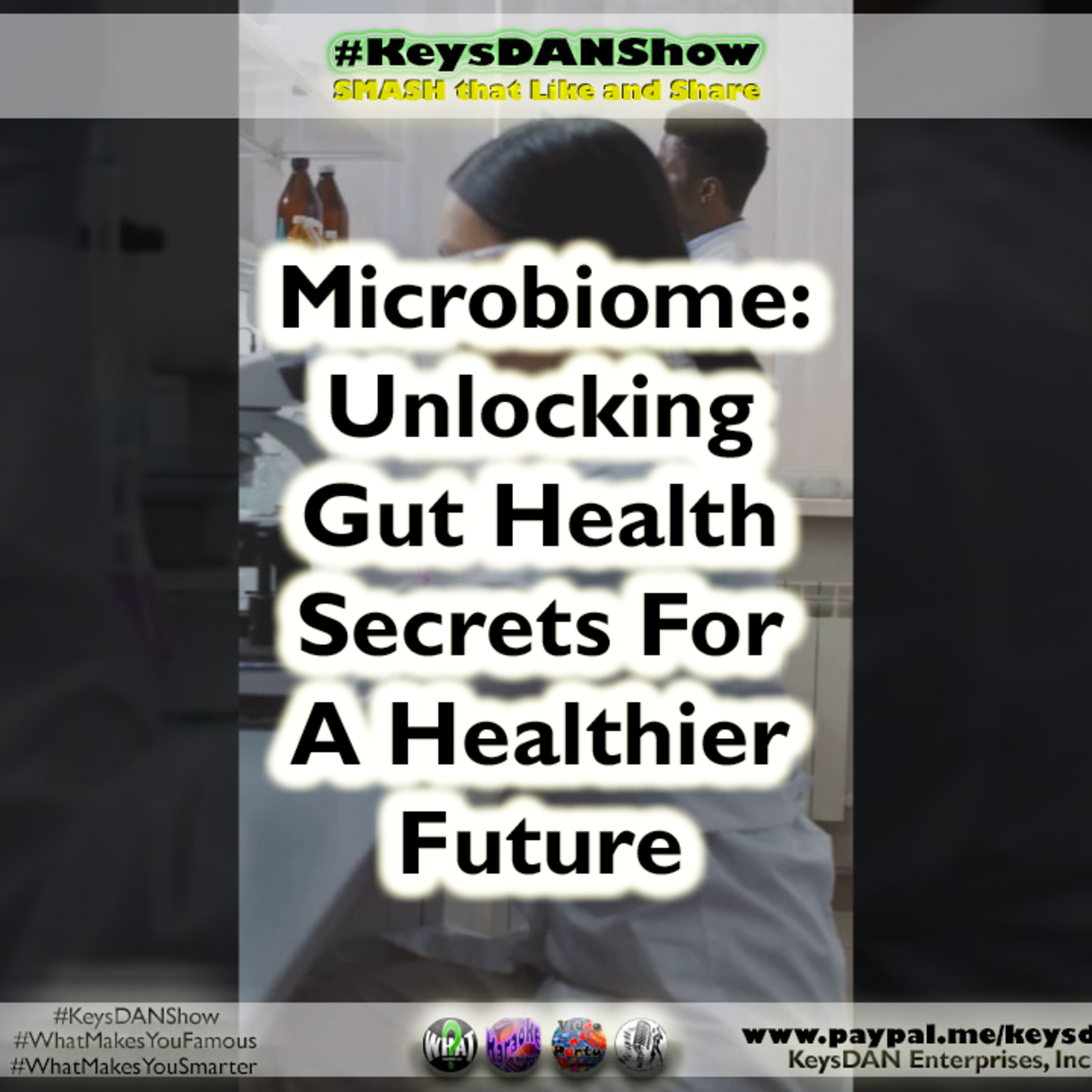 KeysDAN Show #PODCAST #KeysDANShow #WhatMakesYouFamous #WhatMakesYouSmarter @KeysDAN