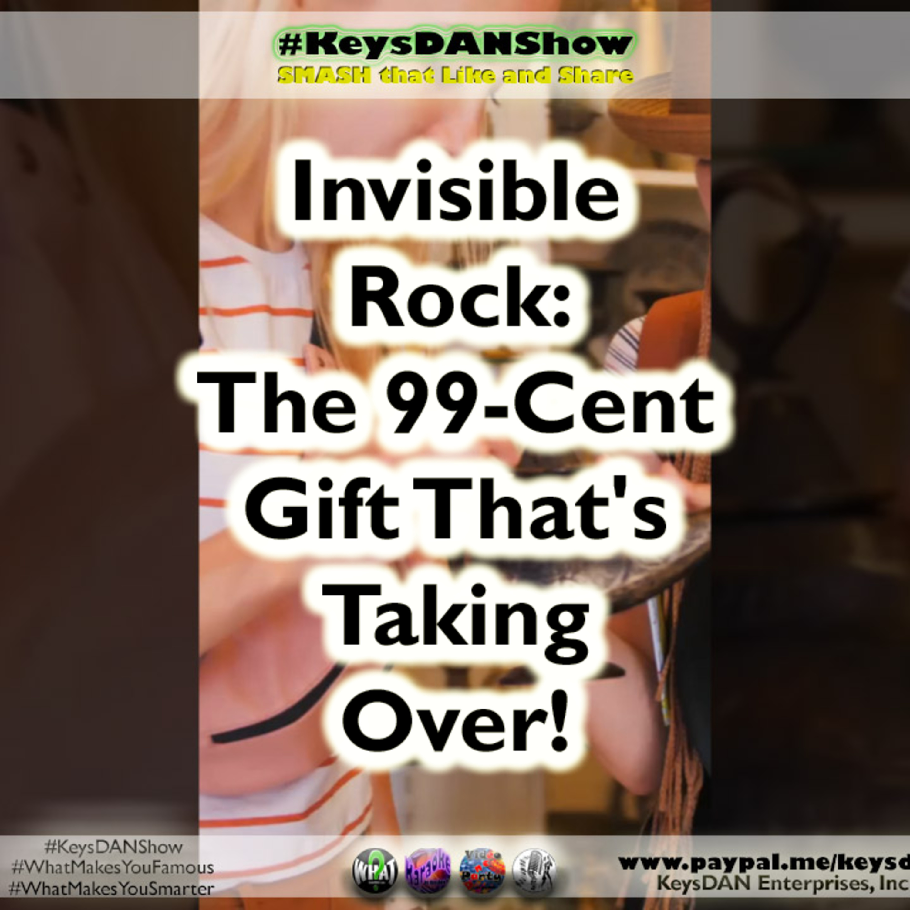 KeysDAN Show #PODCAST #KeysDANShow #WhatMakesYouFamous #WhatMakesYouSmarter @KeysDAN
