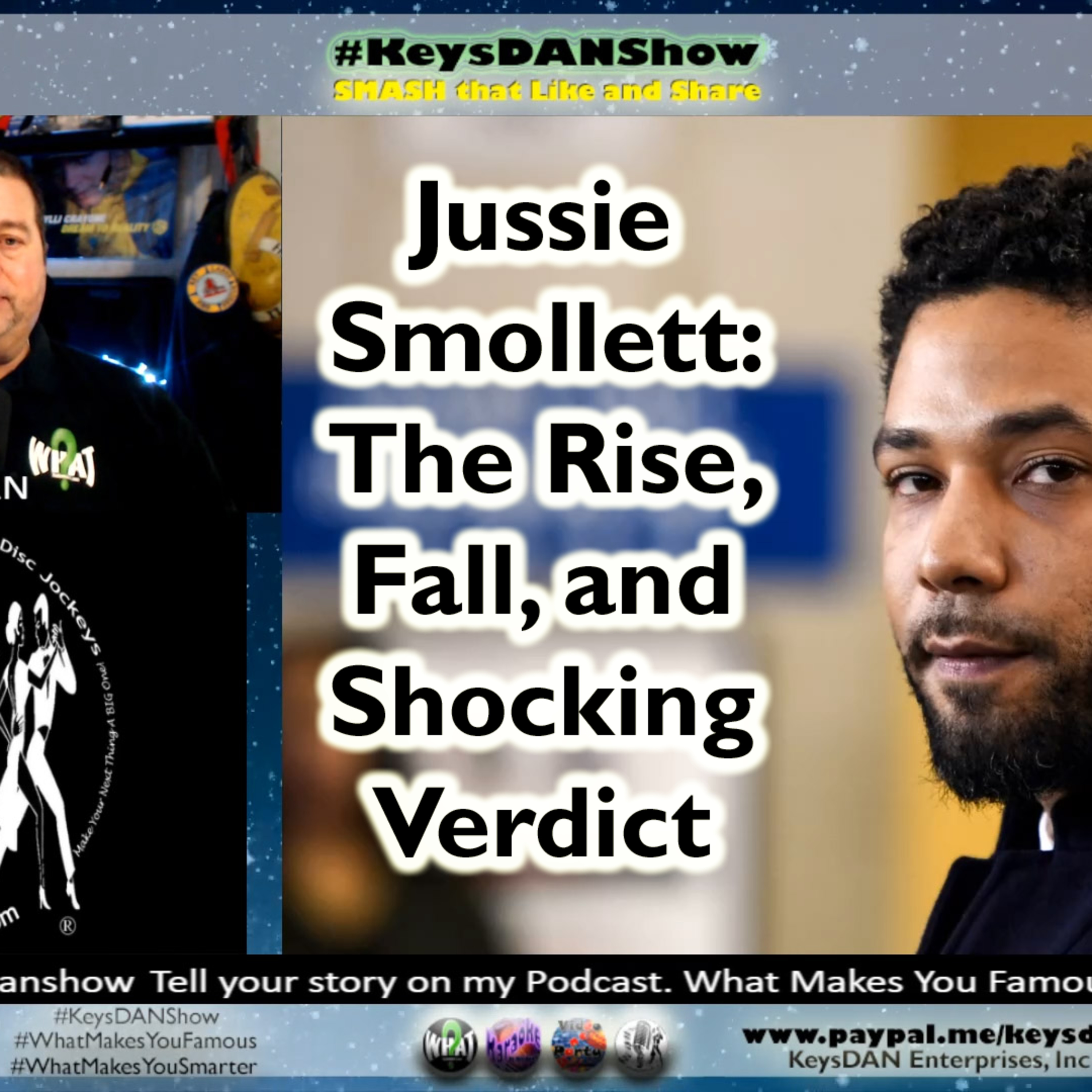 Jussie Smollett: The Rise, Fall, and Shocking Verdict KeysDAN Show #TrueCrime #KeysDANShow @KeysDAN episode artwork