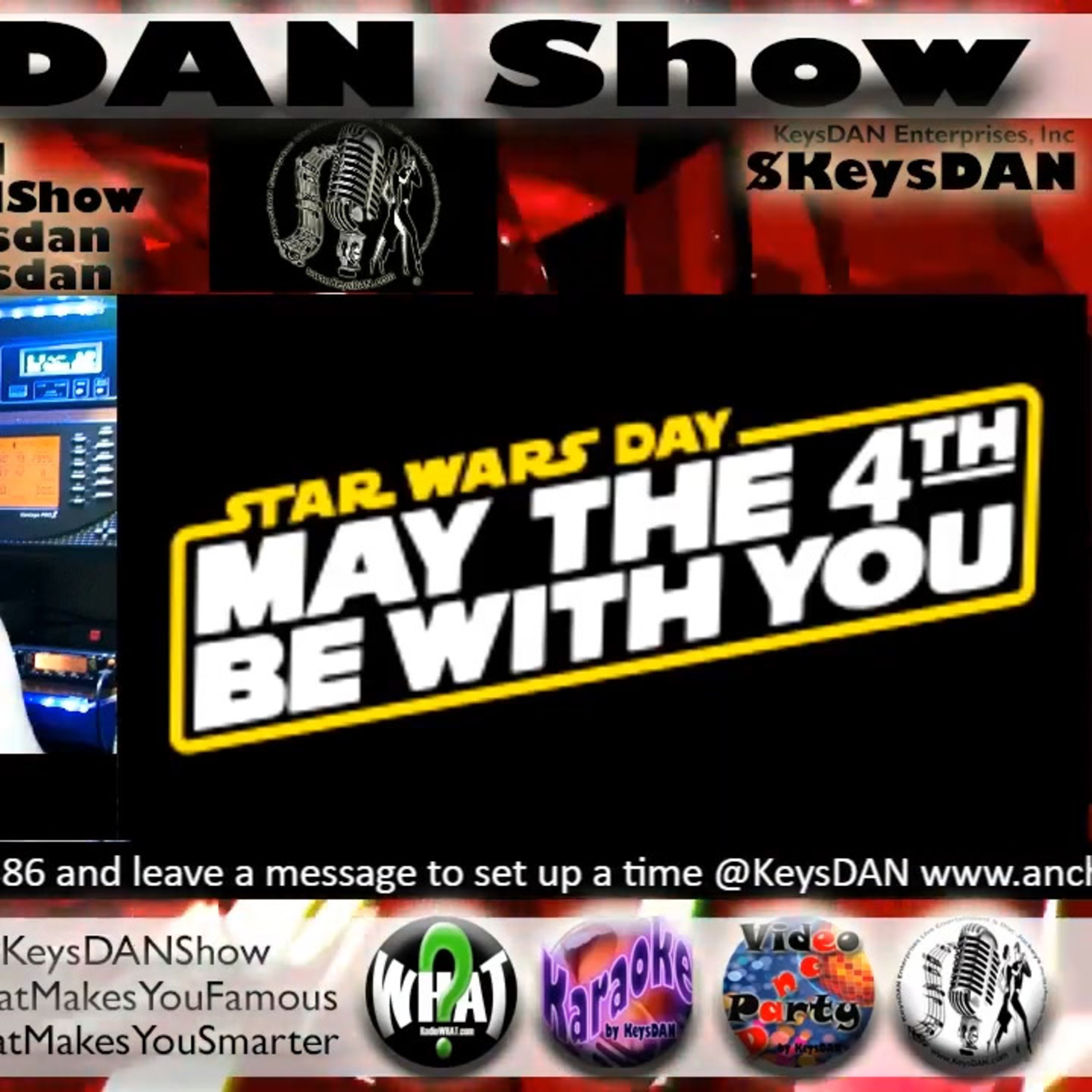 Star Wars Day: The Ultimate Origin & Evolution! KeysDAN Show #RADIO #KeysDANShow @KeysDAN  episode artwork