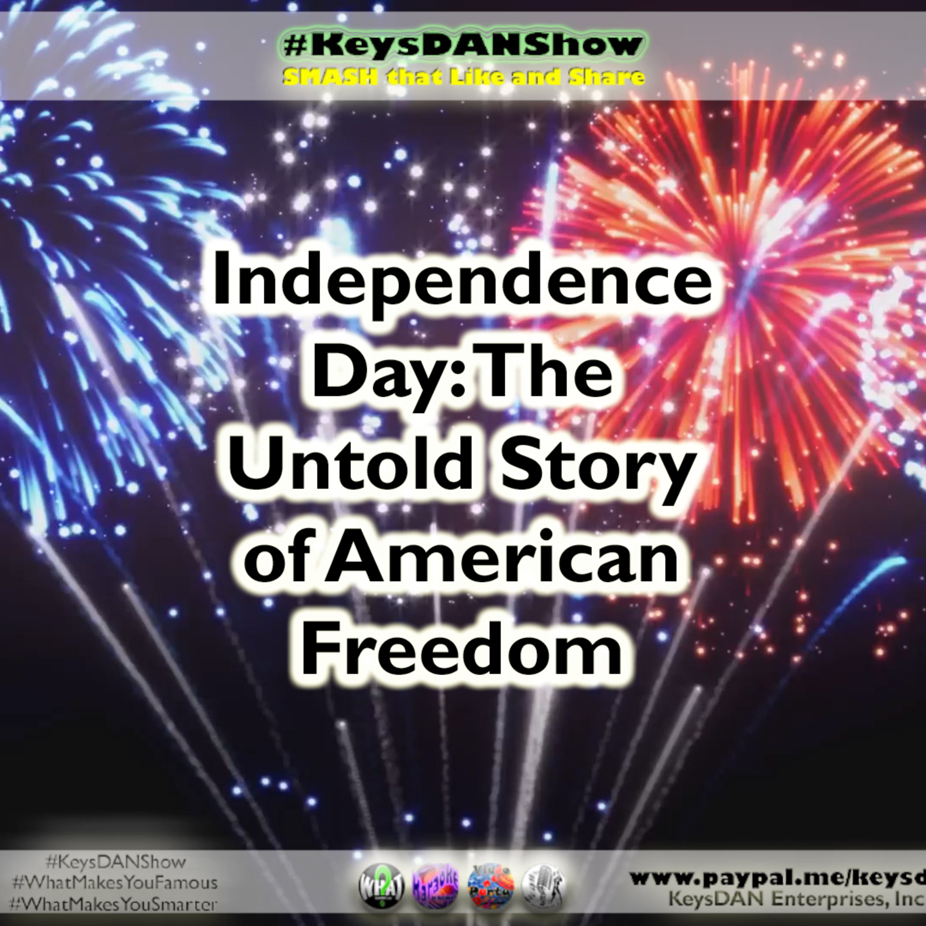 USA's Independence Day: A Story of Courage and Freedom #HISTORY KeysDAN Show #KeysDANShow @KeysDAN episode artwork