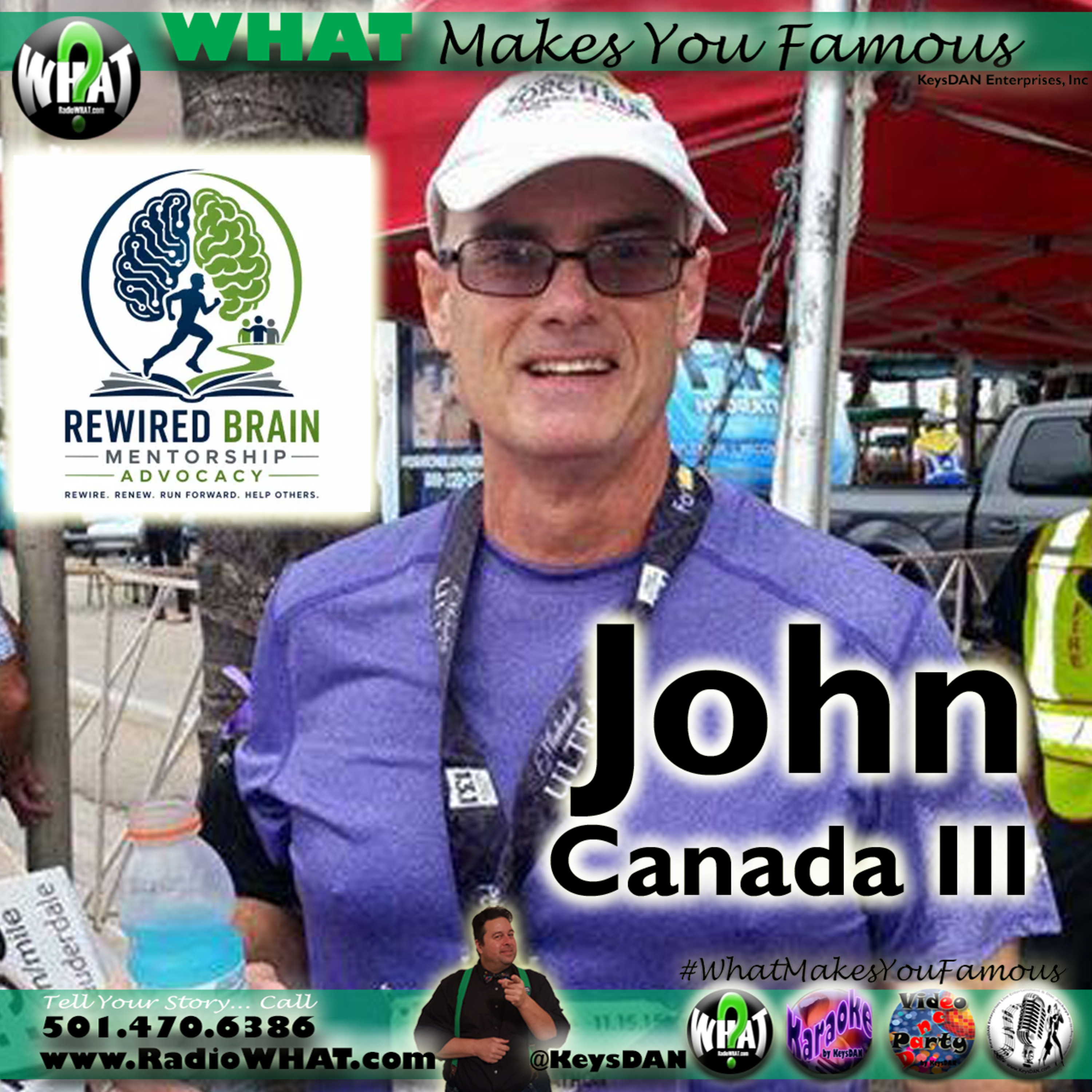 John Canada III - The Rewired Brain – Epilepsy Surgery Mentorship What Makes You Famous #PODCAST #WhatMakesYouFamous @KeysDAN  episode artwork