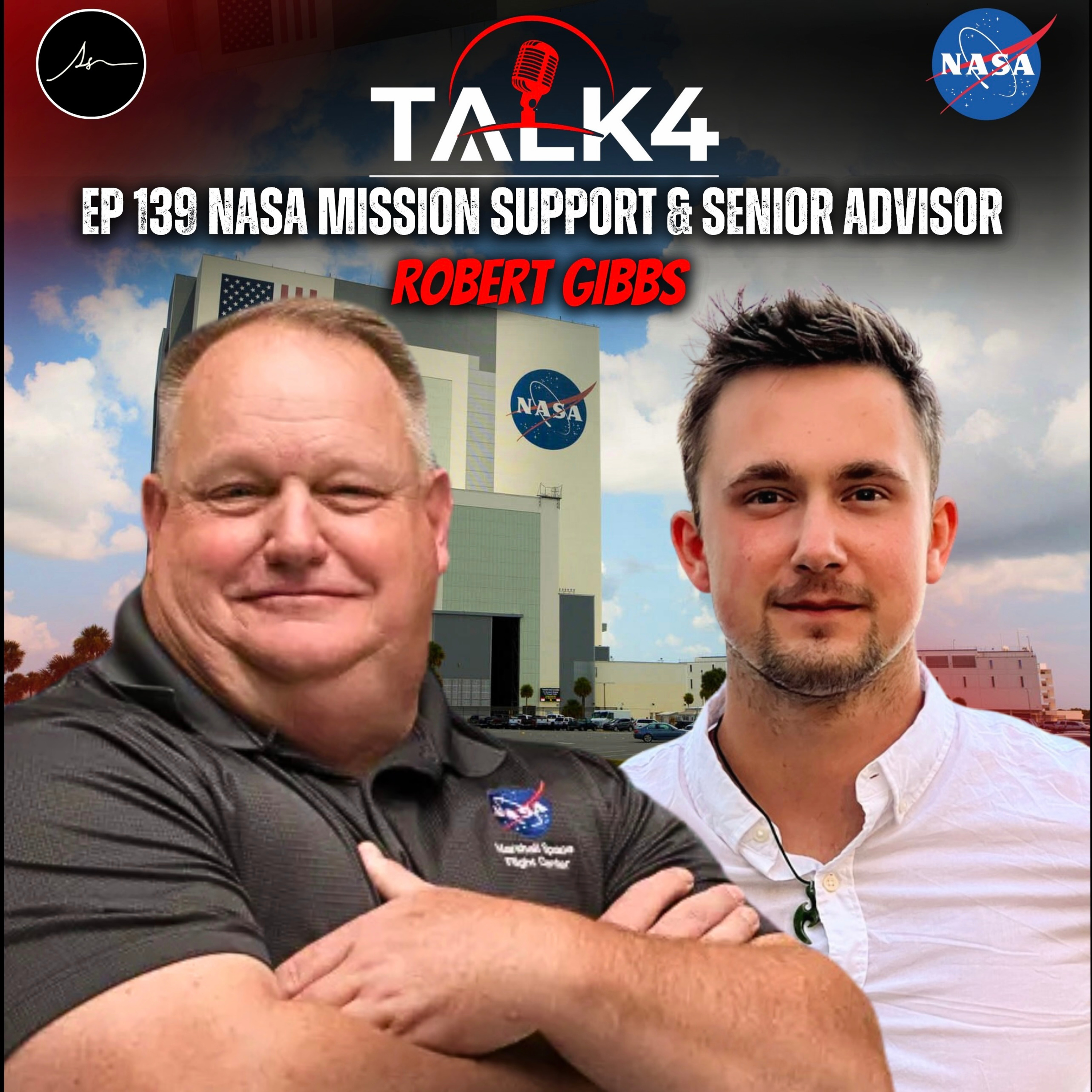 Ex-NASA Exec Reveals the Untold Truth About Running a $4B Agency! Robert "Bob" Gibbs | TALK4 EP 139