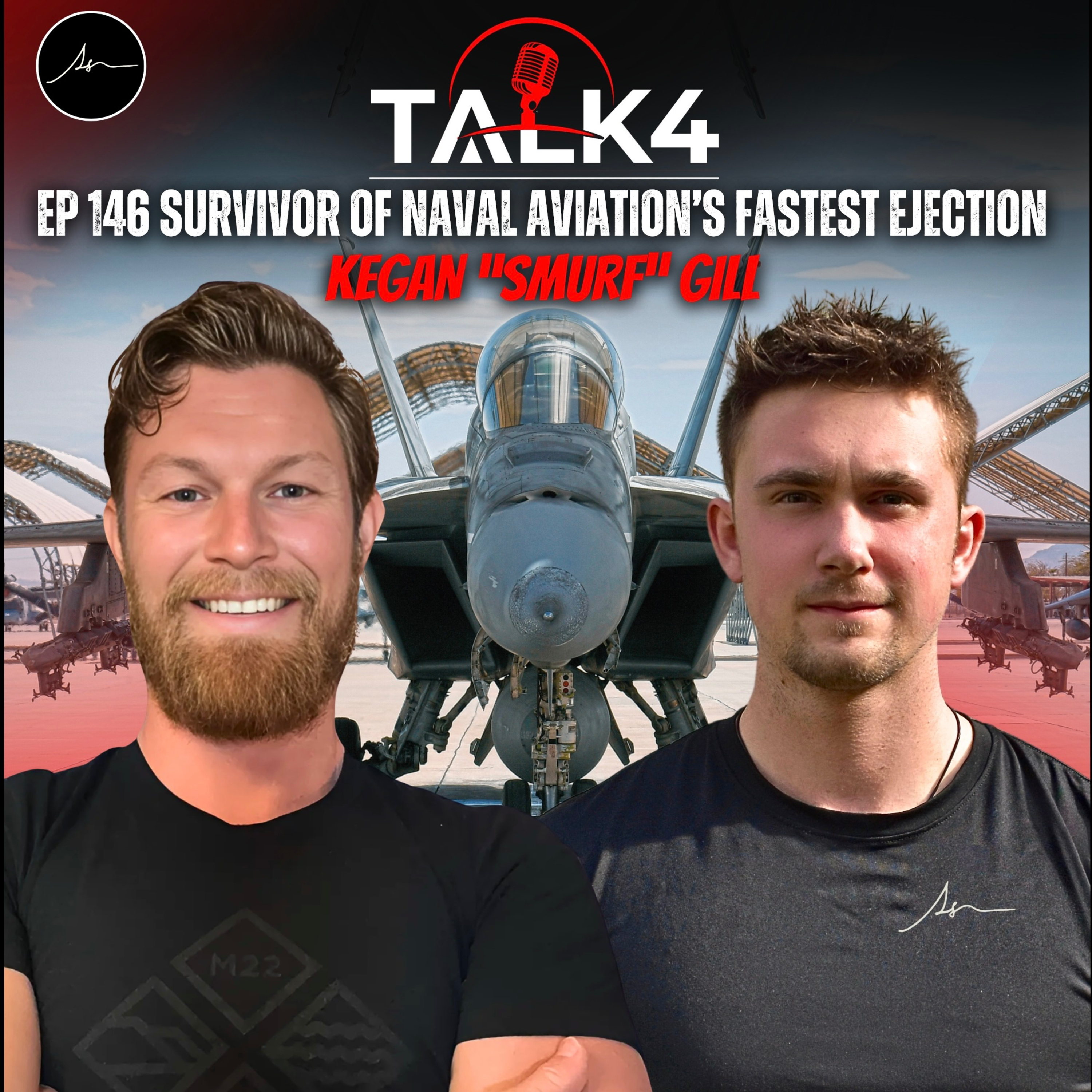 The Most INSANE Survival Story in Naval Aviation History | Kegan "Smurf" Gill | TALK4 Podcast EP 146
