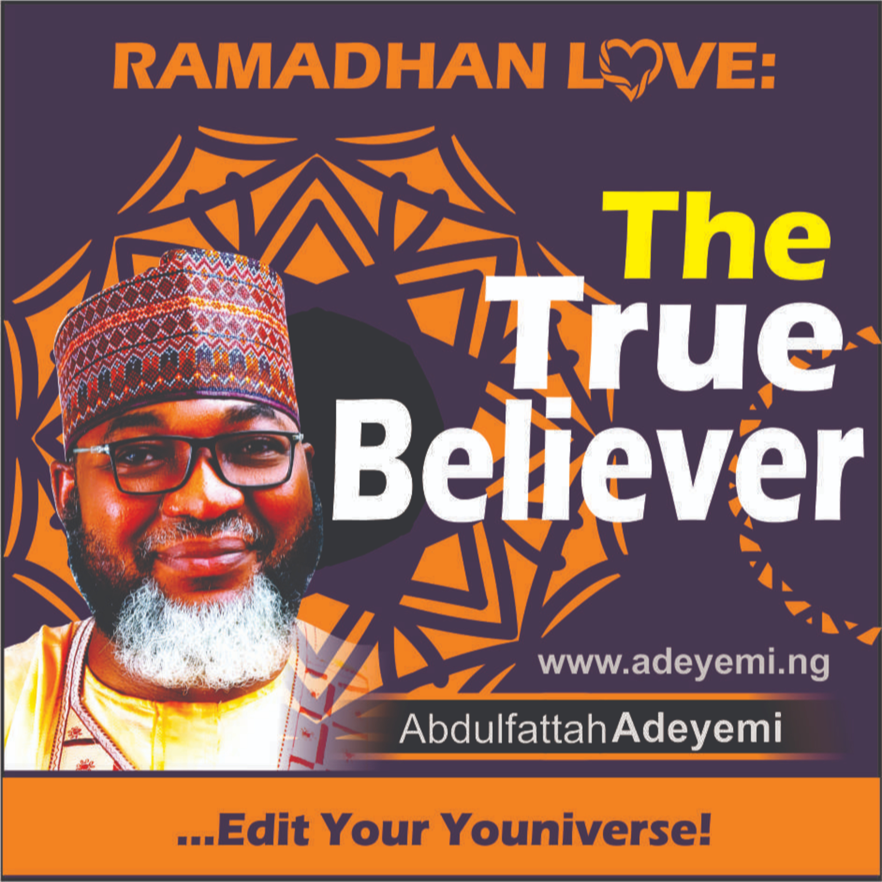 RAMADAN LOVE: THE TRUE BELIEVER episode artwork