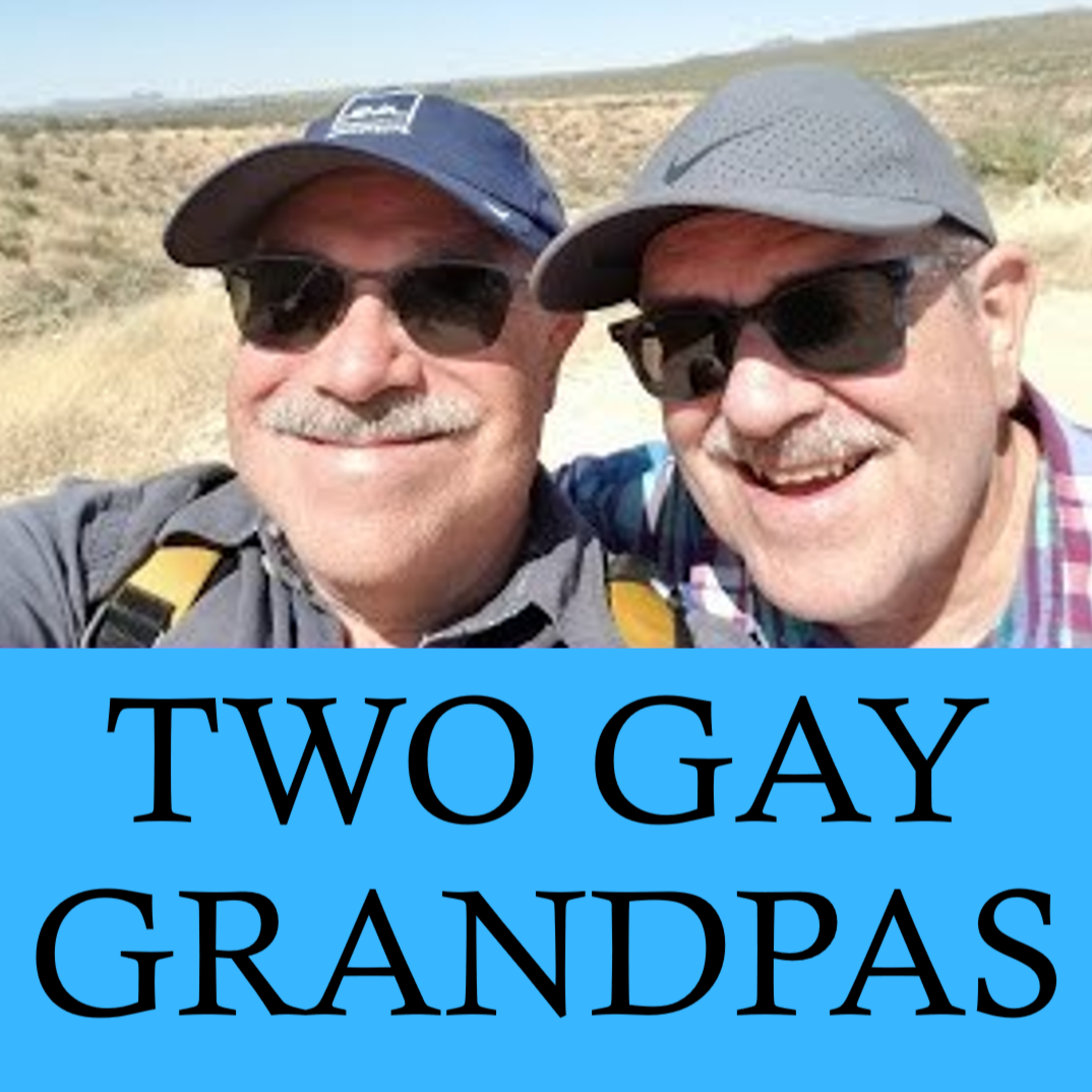 40. Two Gay Grandpa’s - How They Met and Had Children