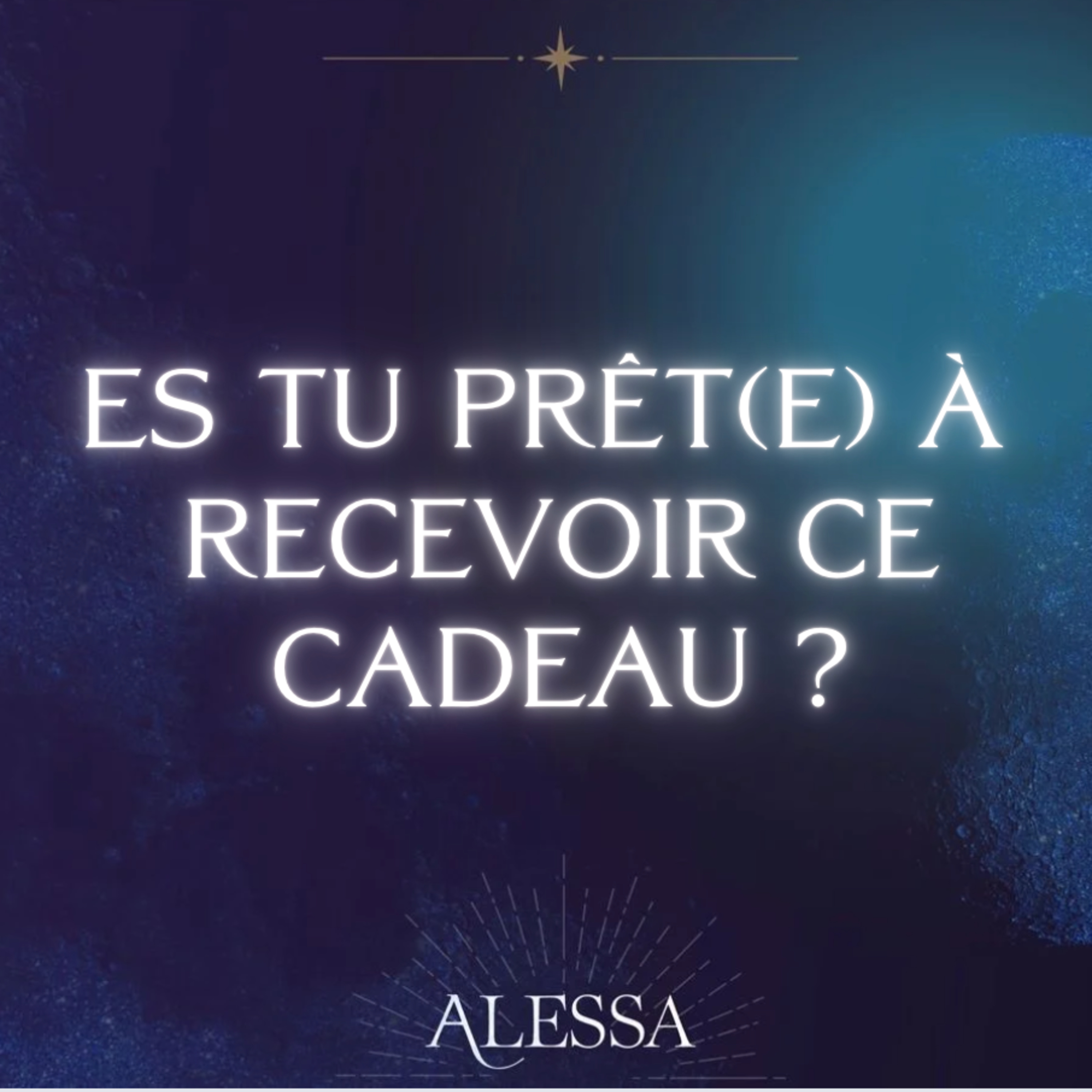 Es-tu prêt(e) à recevoir ce cadeau? Nouvelle Lune du 21 Octobre