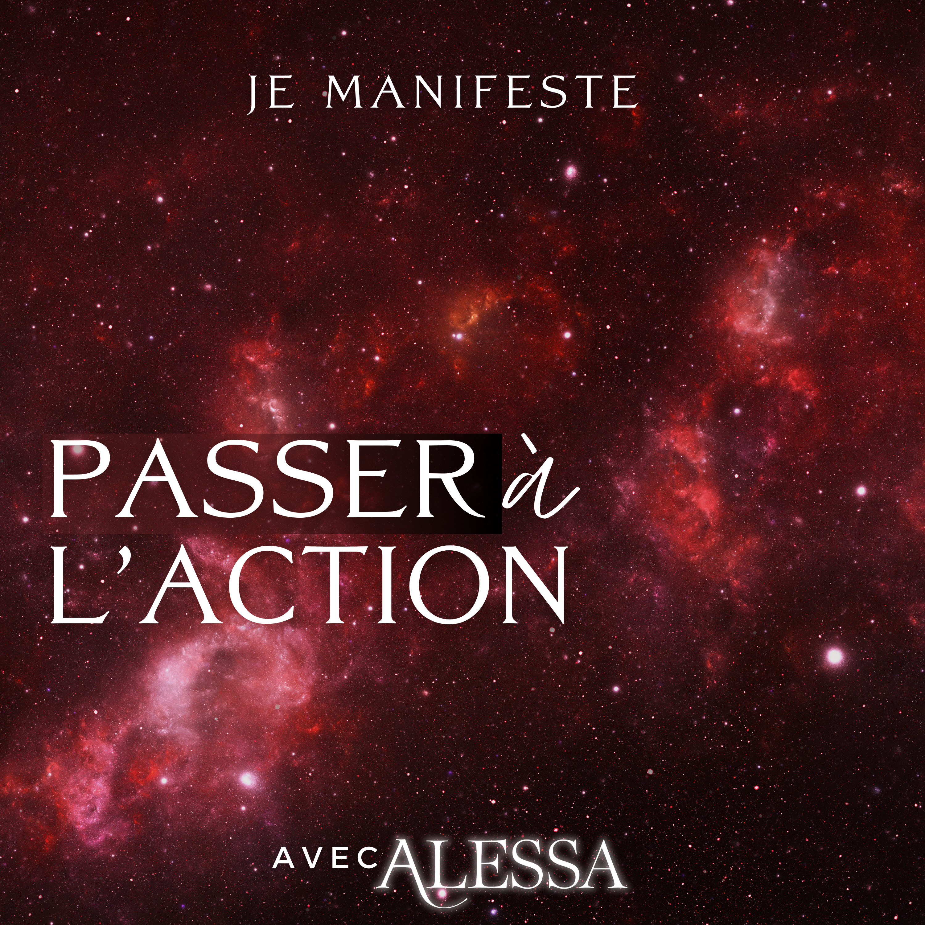 Passer à l’action : l’étape indispensable pour manifester ( Je manifeste )