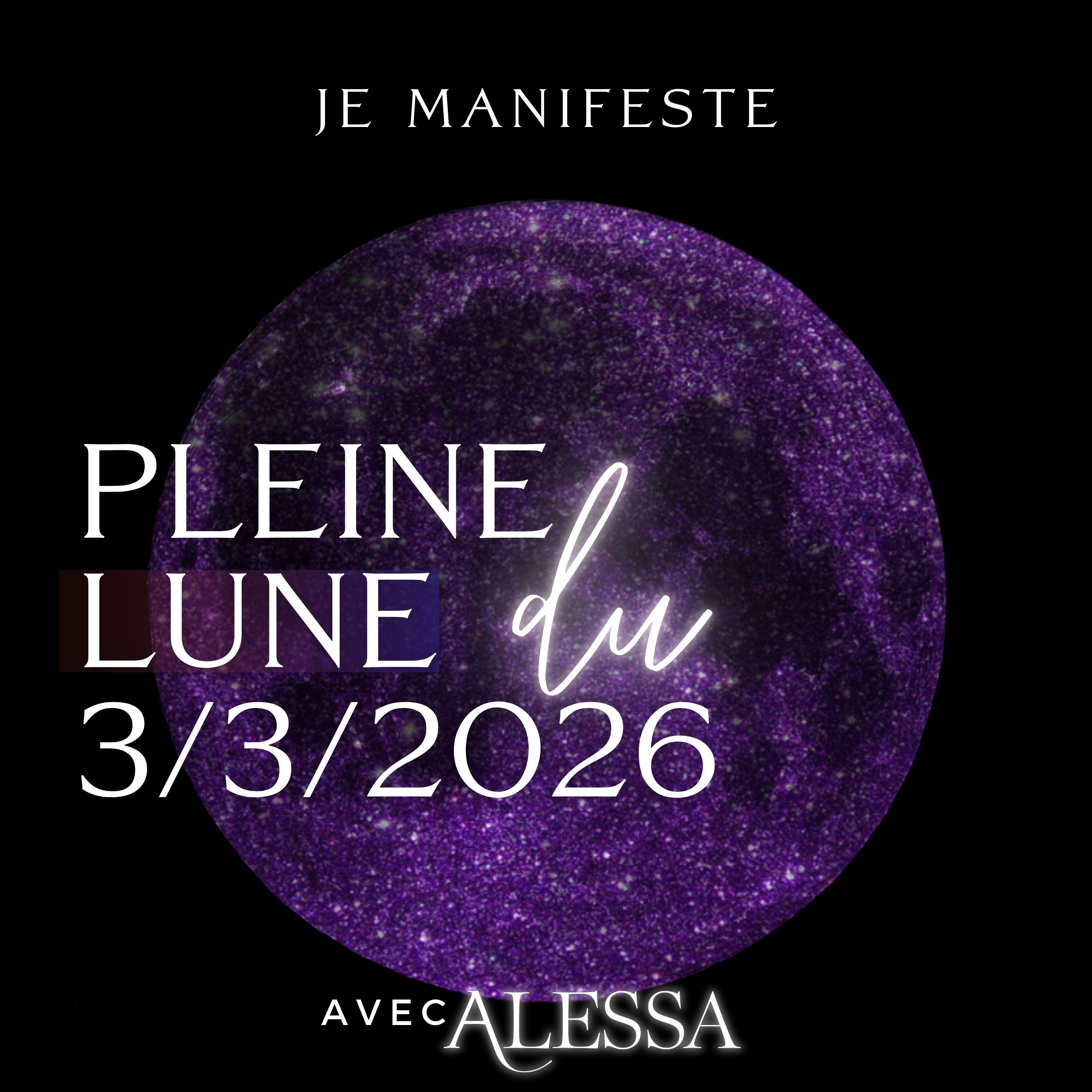 De "regarde-moi" à "Voici qui je suis" - Pleine lune du 3 MARS