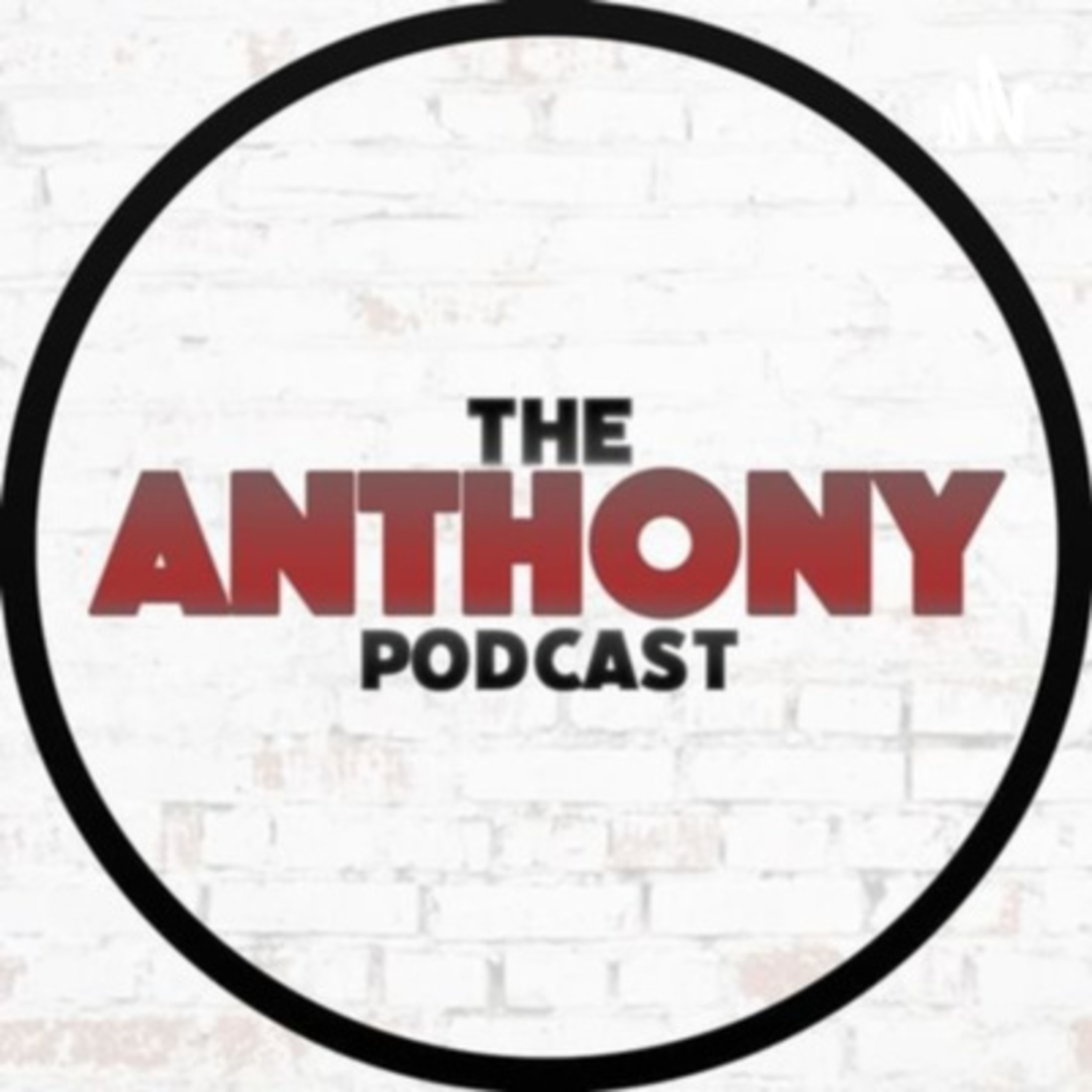 Anthony Podcast