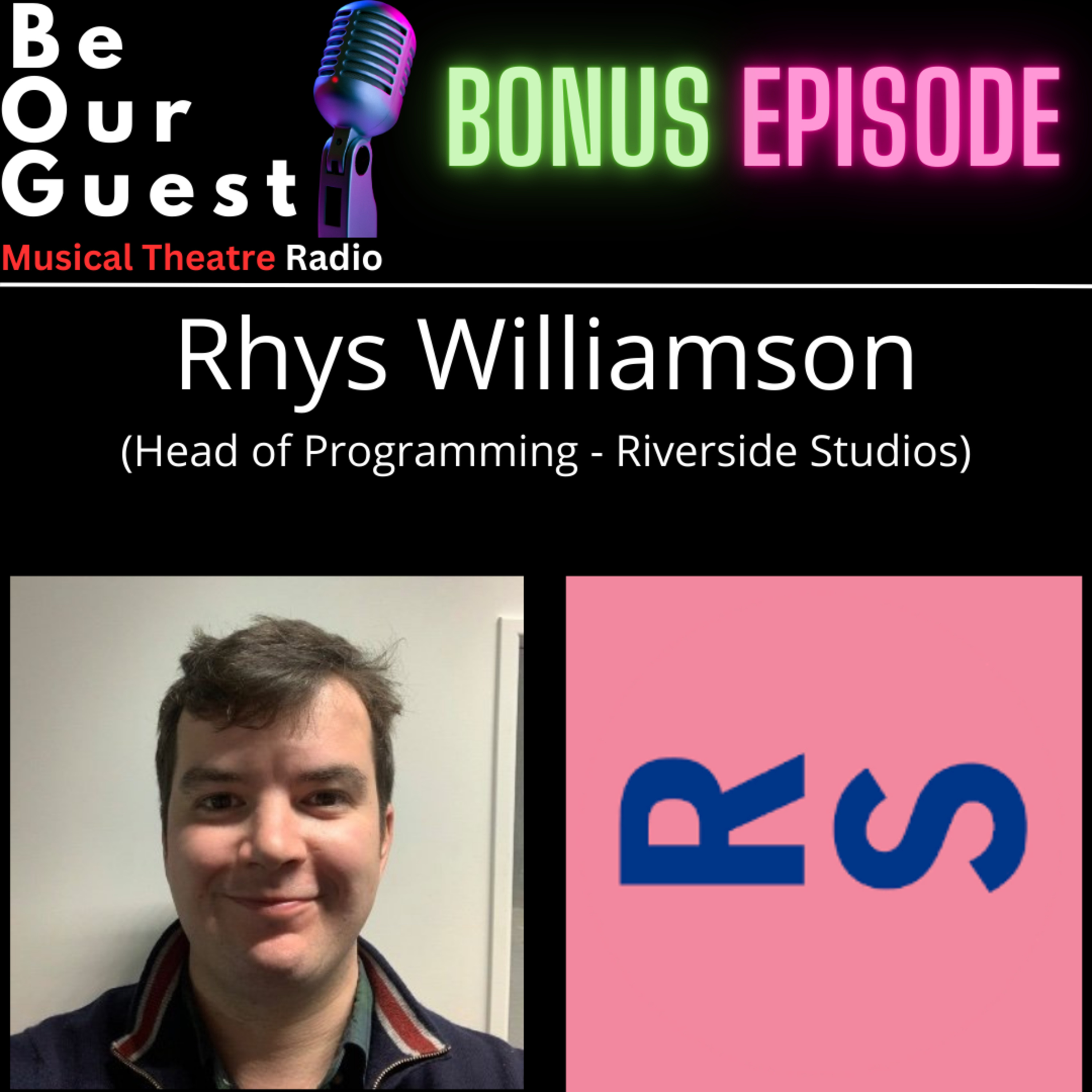 Be Our Guest with Rhys Williamson (Head of Programming - Riverside Studios) episode artwork