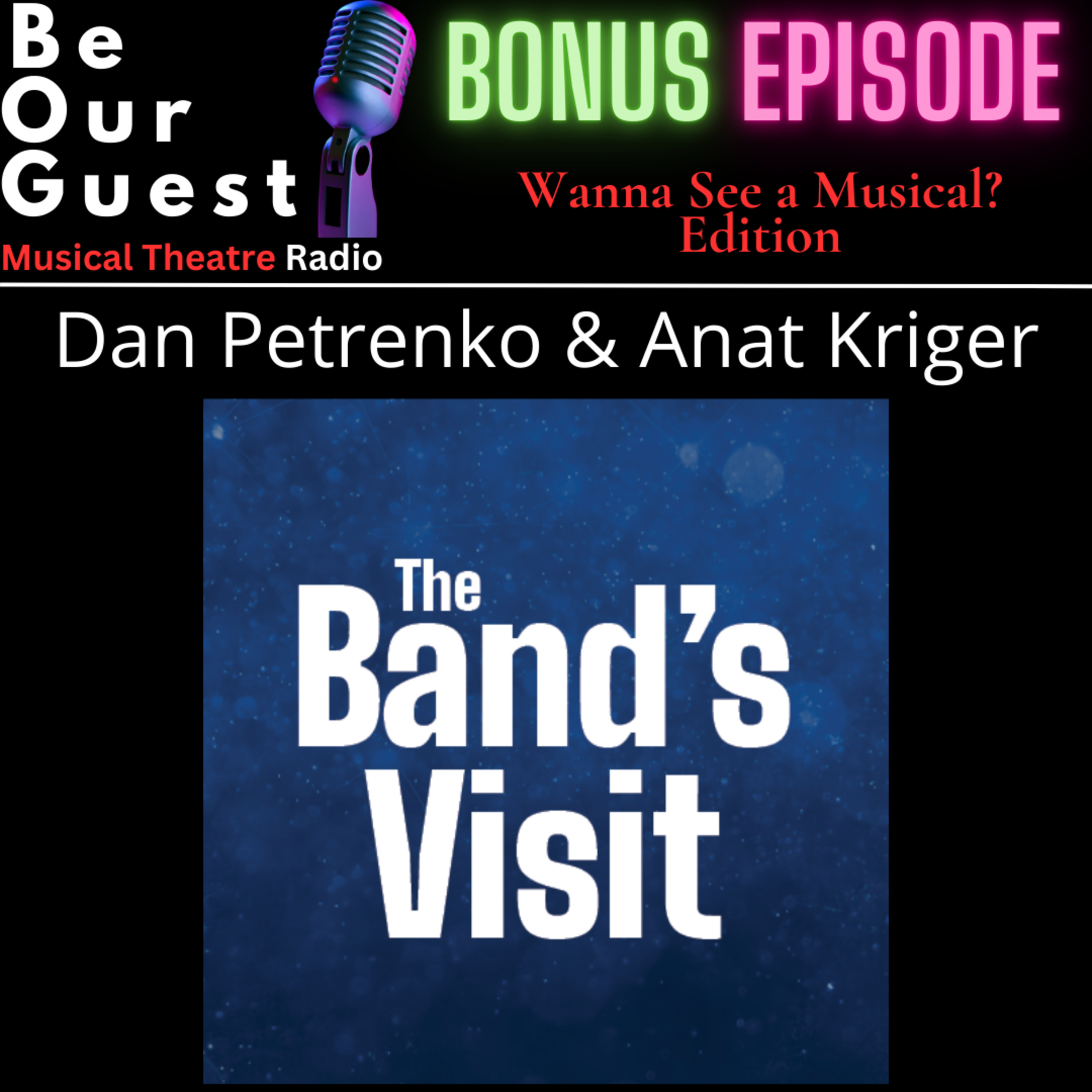 Be Our Guest with Dan Petrenko and Anat Kriger (The Band's Visit - production) episode artwork