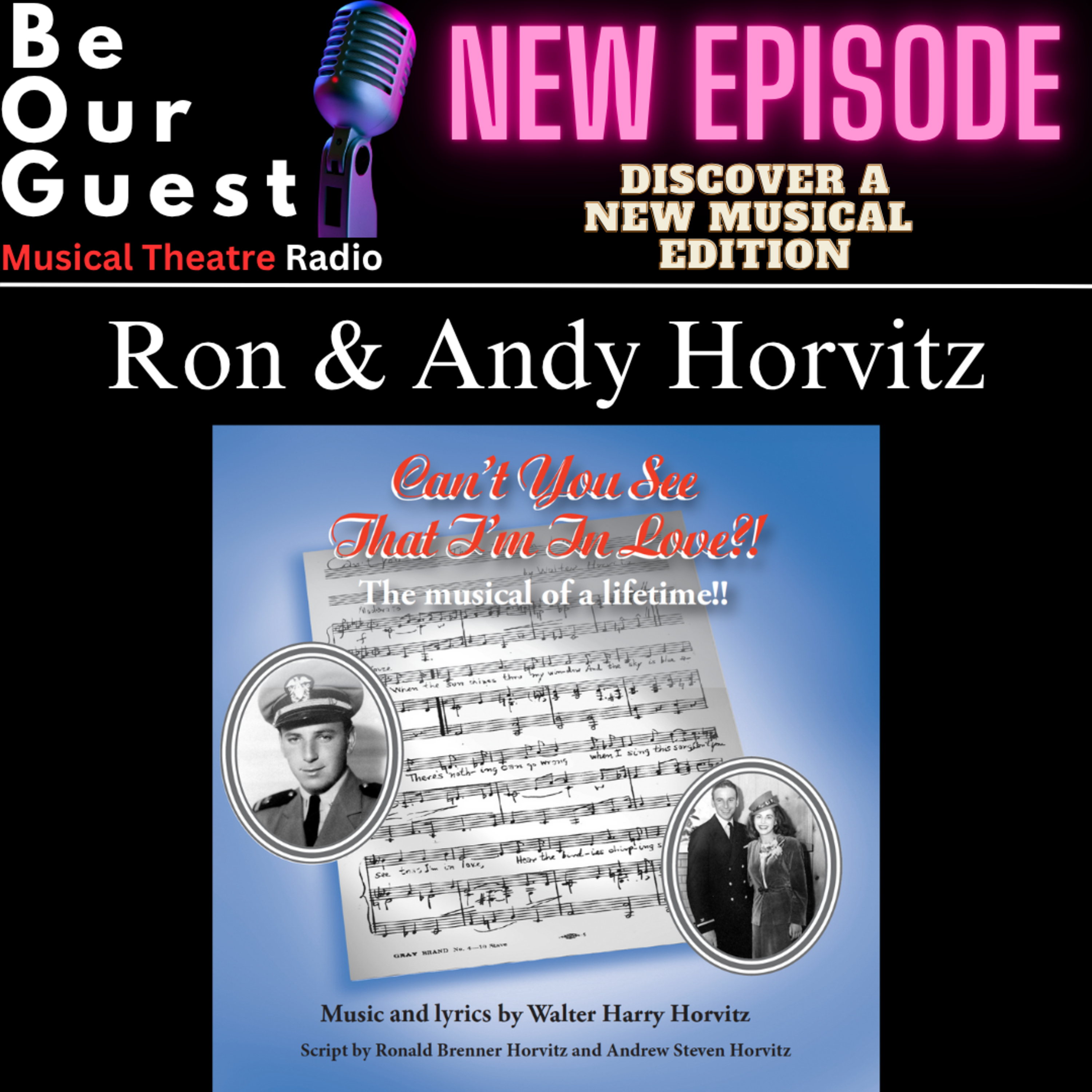 Be Our Guest with Ron and Andy Horvitz (Can't You See That I'm In Love?!) episode artwork