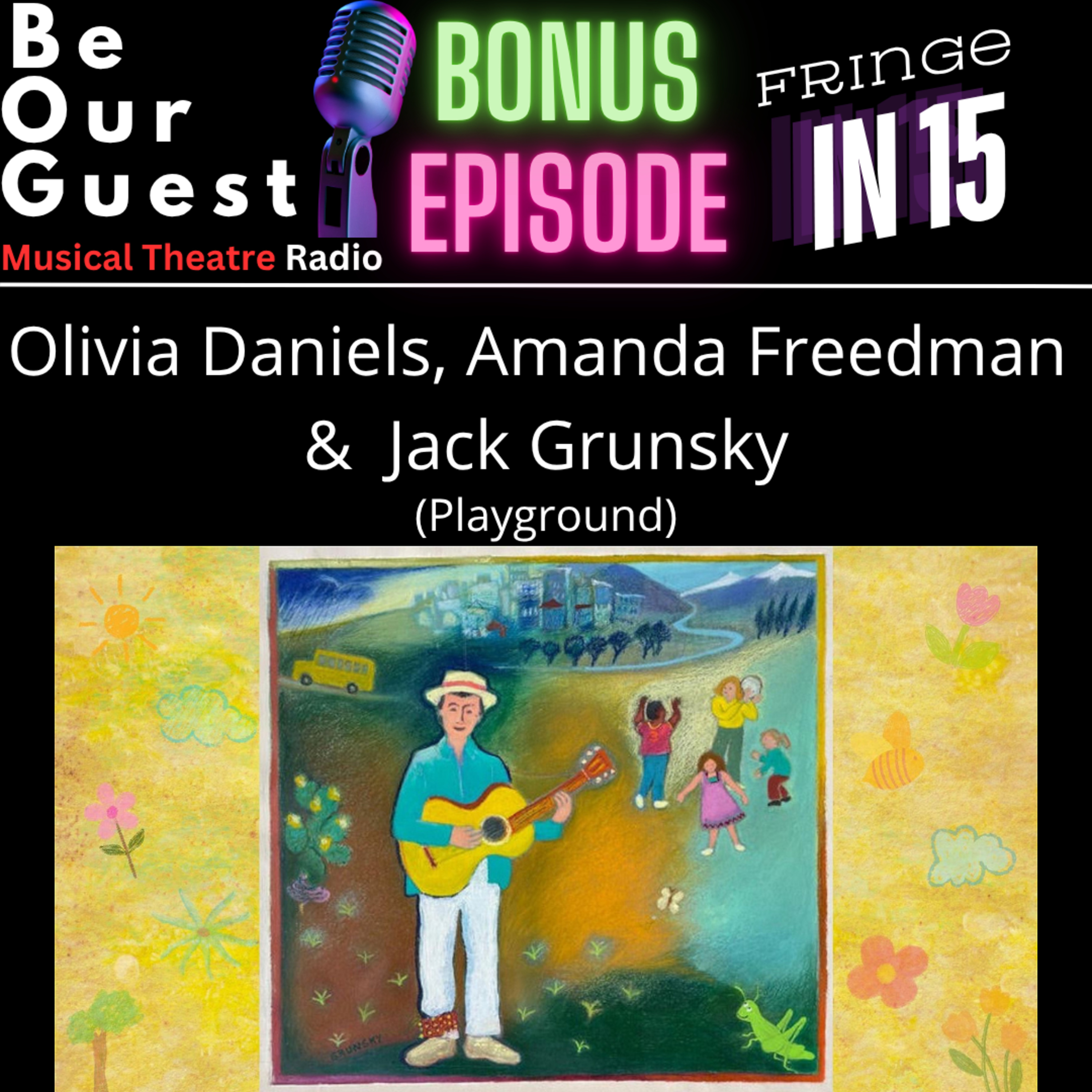 Be Our Guest with Olivia Daniels, Amanda Freedman and Jack Grunsky (Playground)  episode artwork
