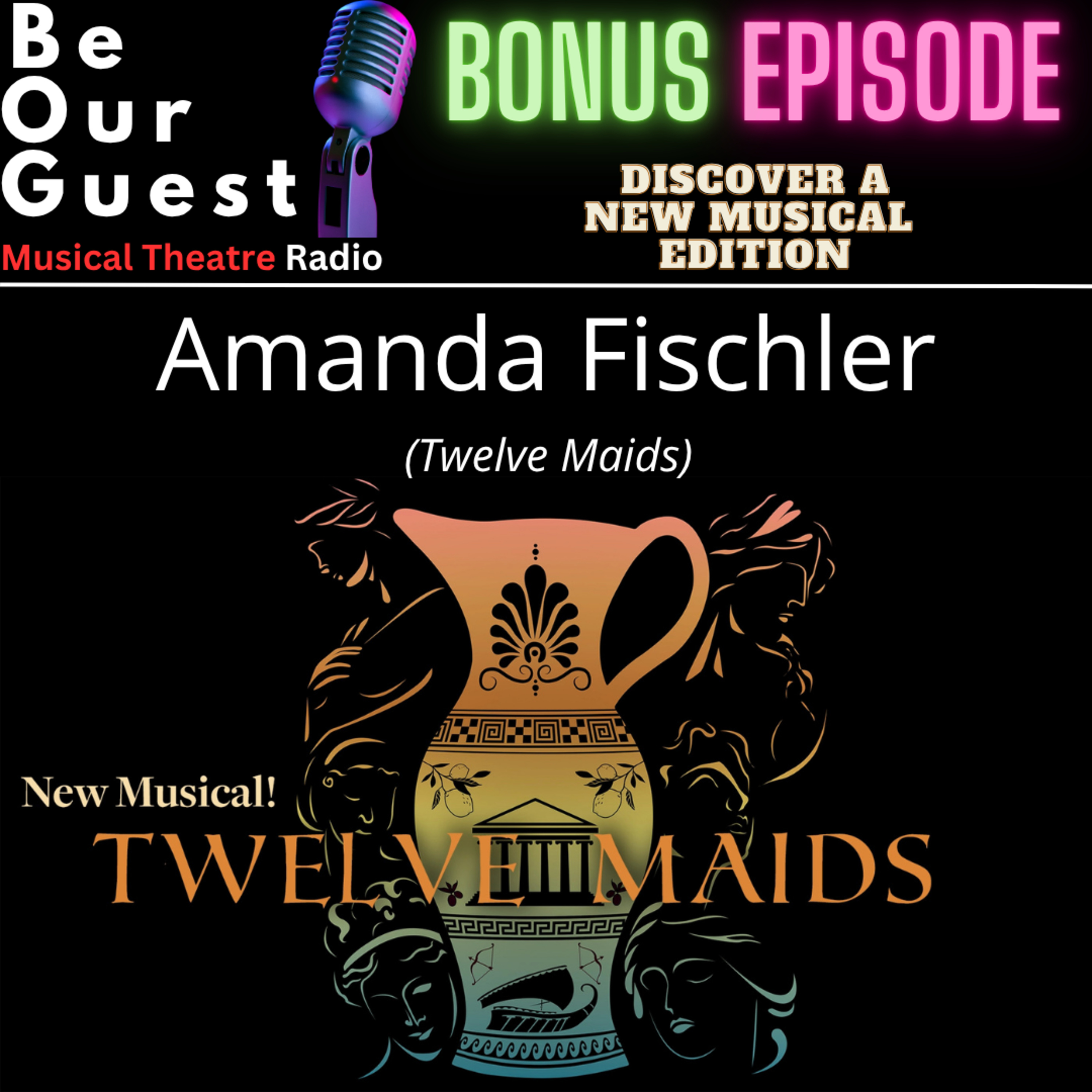 Discover a New Musical - Amanda Fischler (Twelve Maids) episode artwork