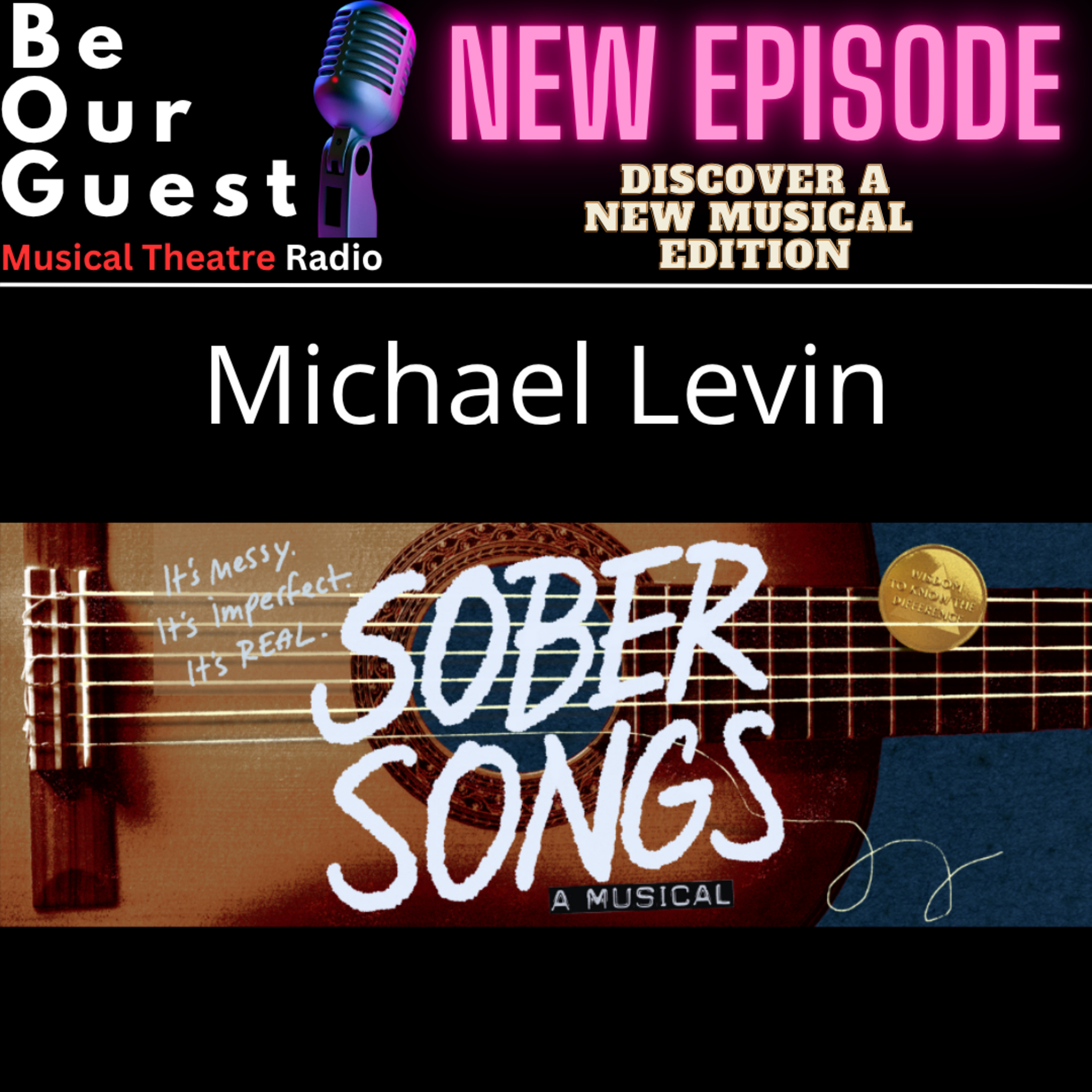 Discover A New Musical with Michael Levin (Sober Songs A Musical) episode artwork