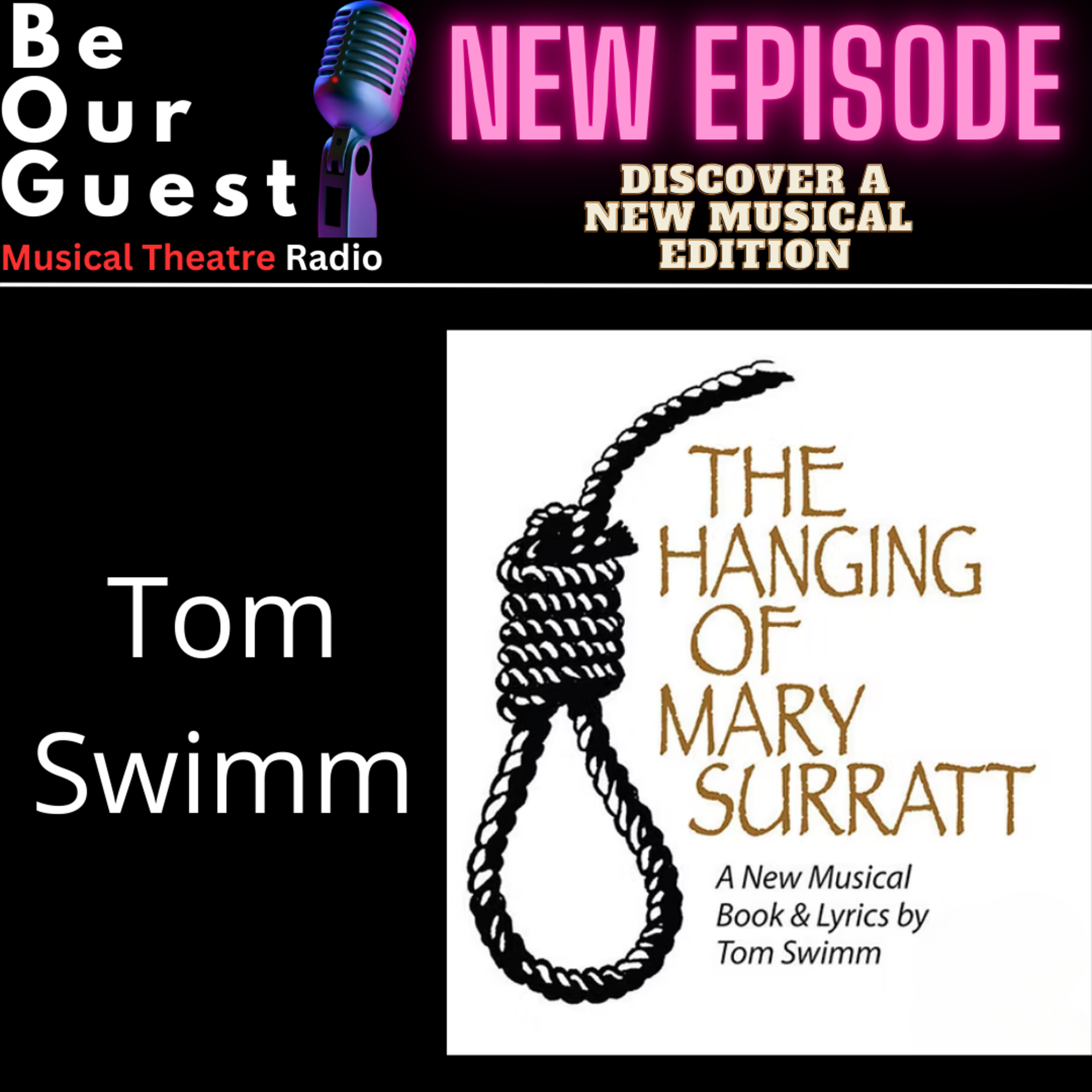 Discover A New Musical with Tom Swimm (The Hanging of Mary Surratt) episode artwork