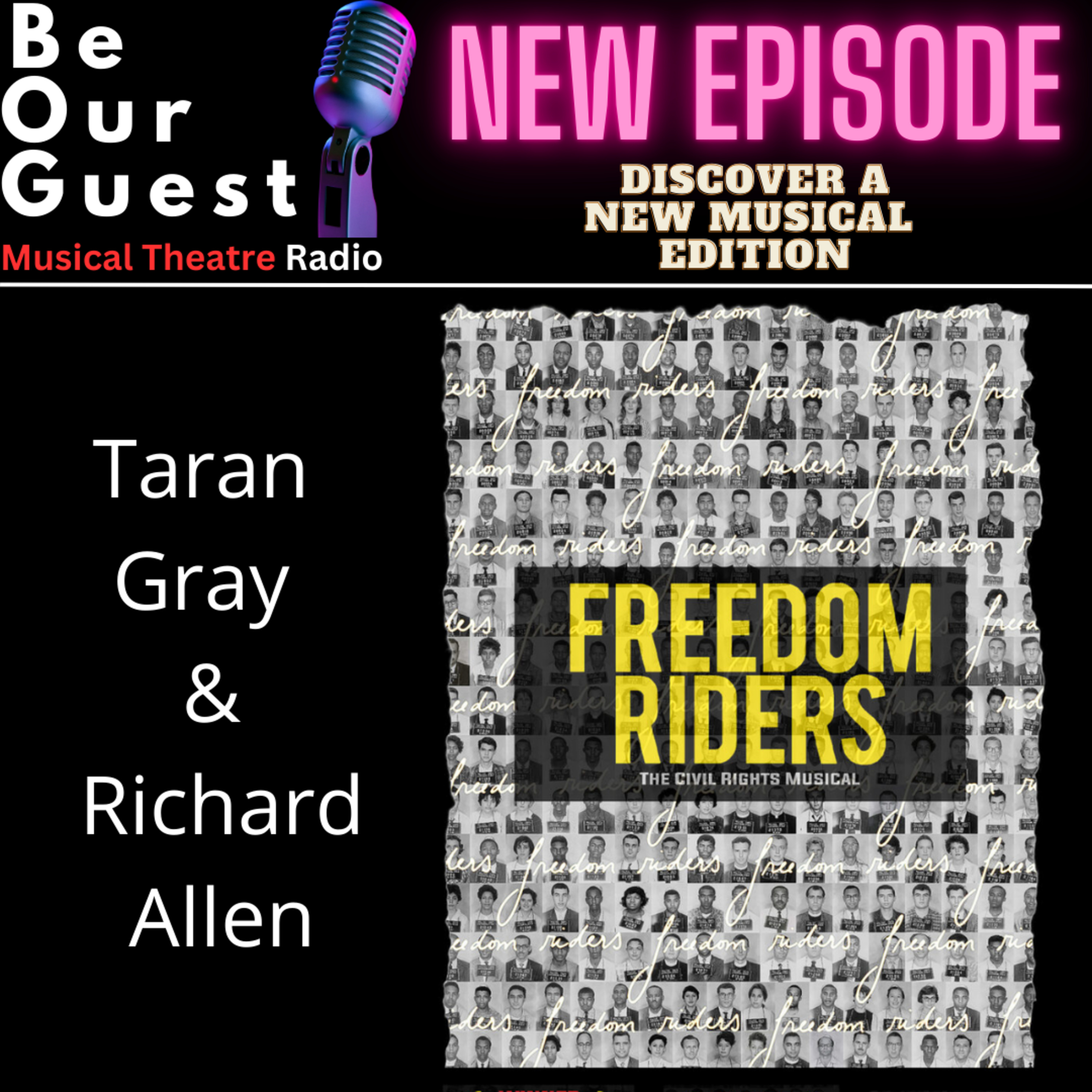 Discover A New Musical with Taran Gray and Richard Allen (Freedom Riders The Civil Rights Musical) episode artwork