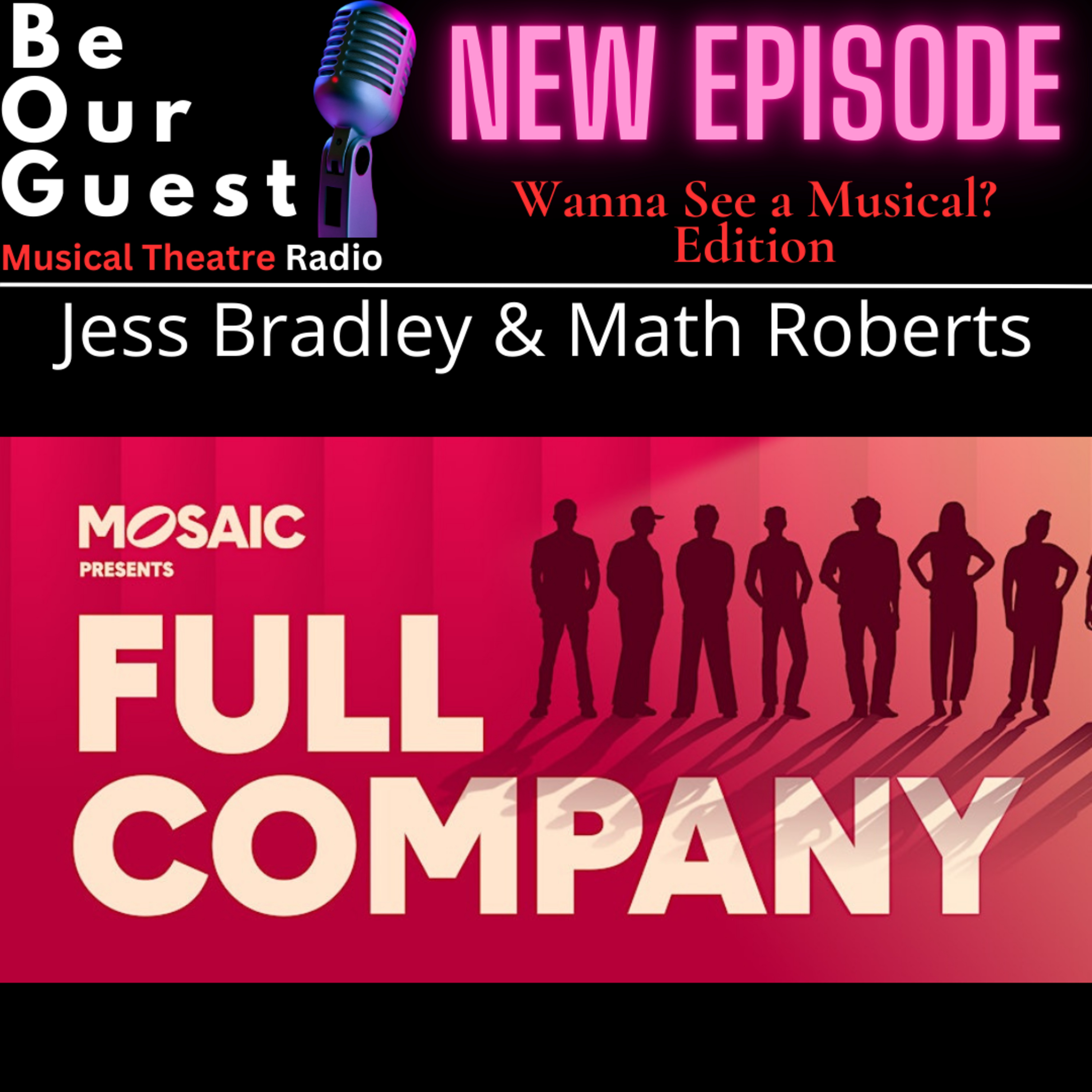 Wanna See A Concert with Jess Bradley and Math Roberts (Mosaic presemts Full Comapny) episode artwork